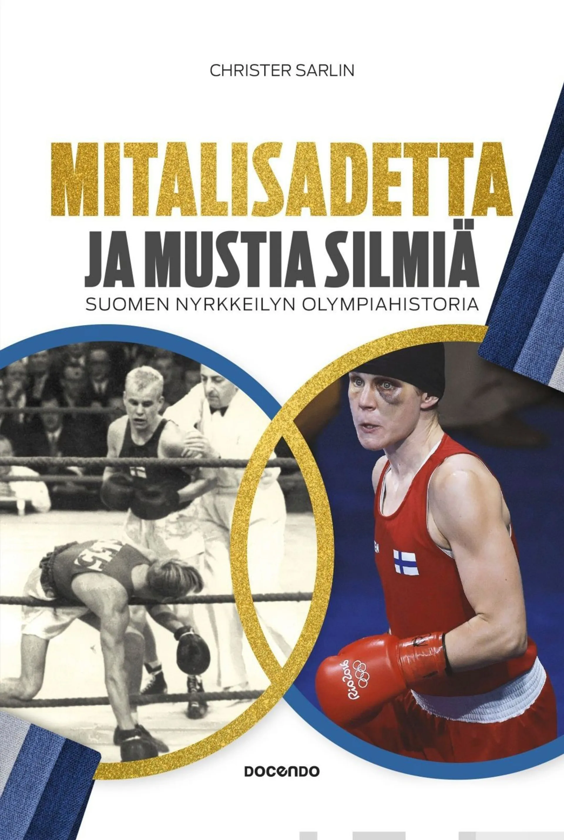 Sarlin, Mitalisadetta ja mustia silmiä - Suomen nyrkkeilyn olympiahistoria