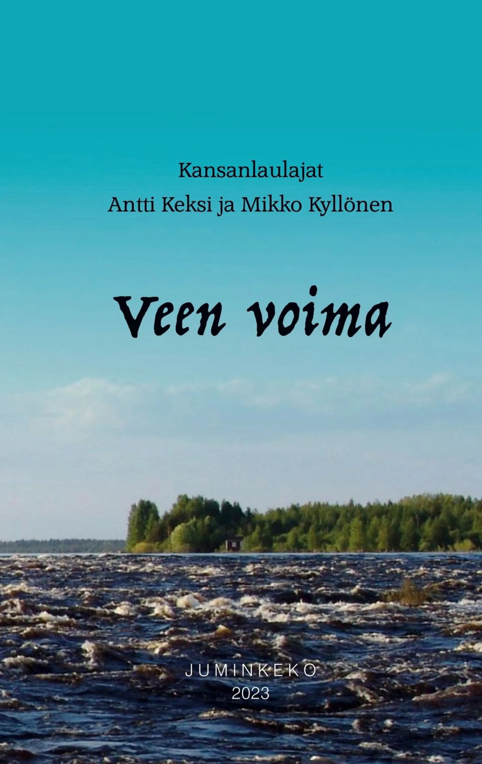 Keksi, Veen voima