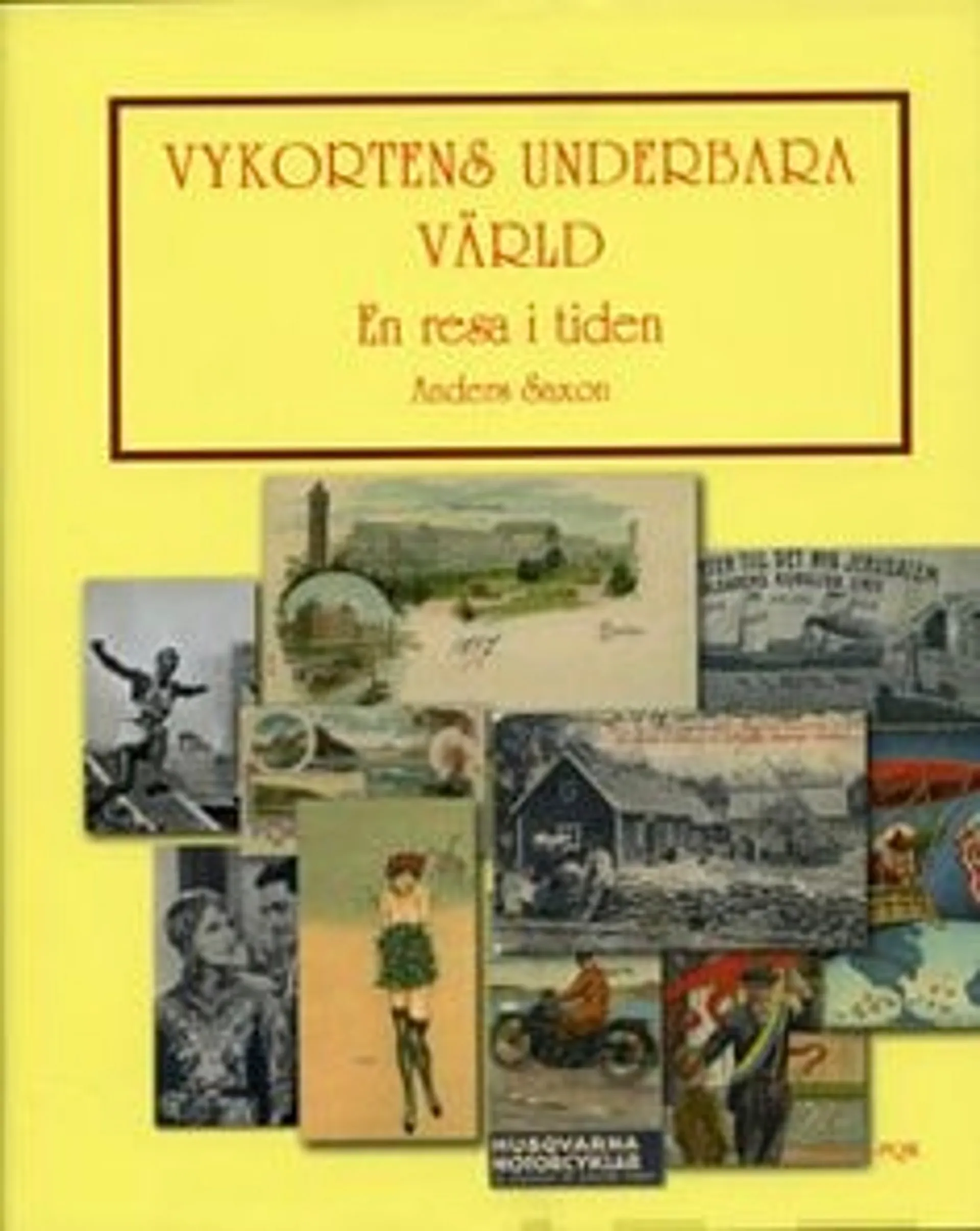 Saxon, Vykortens underbara värld - en resa i tiden