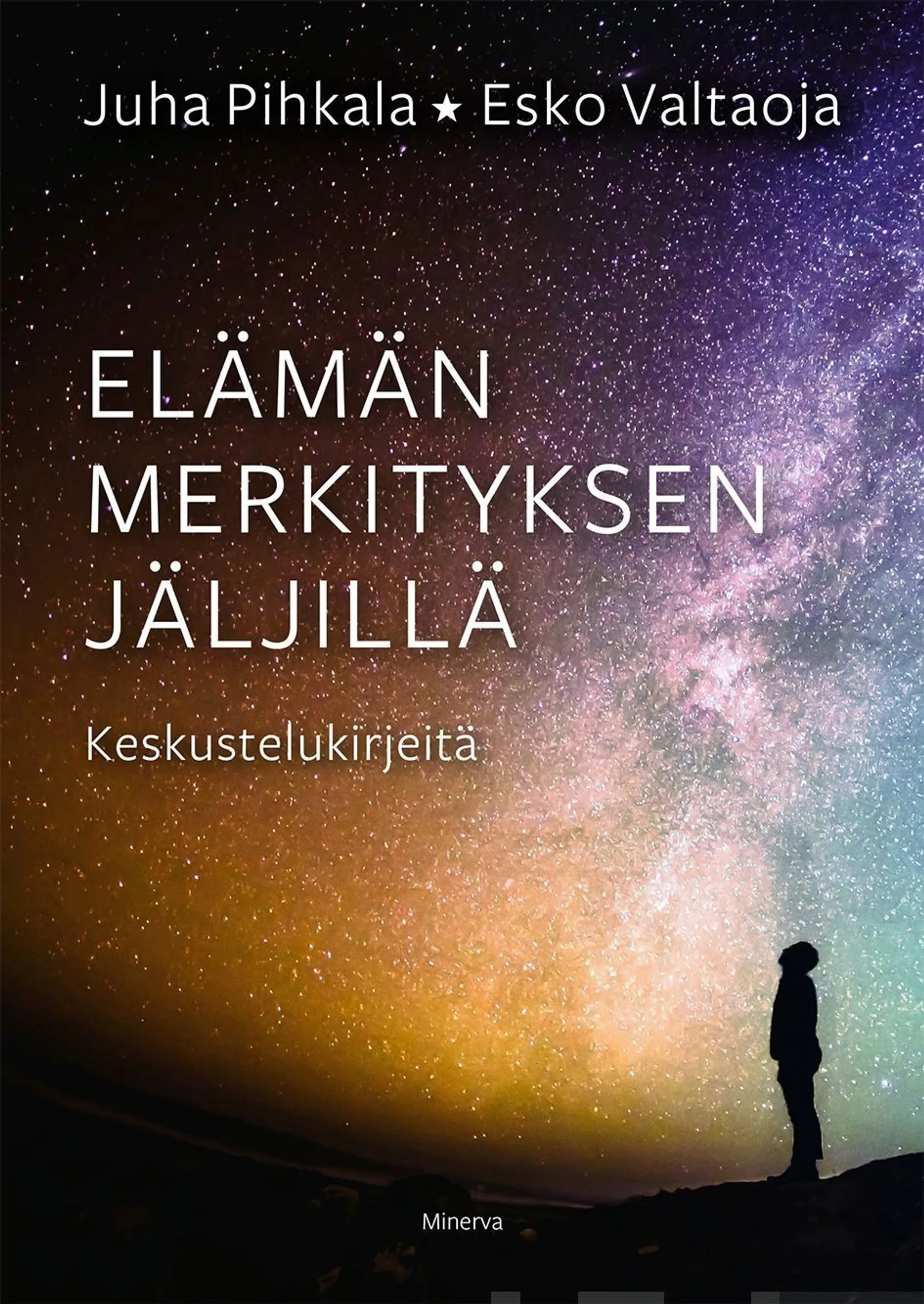 Pihkala, Elämän merkityksen jäljillä - Keskustelukirjeitä