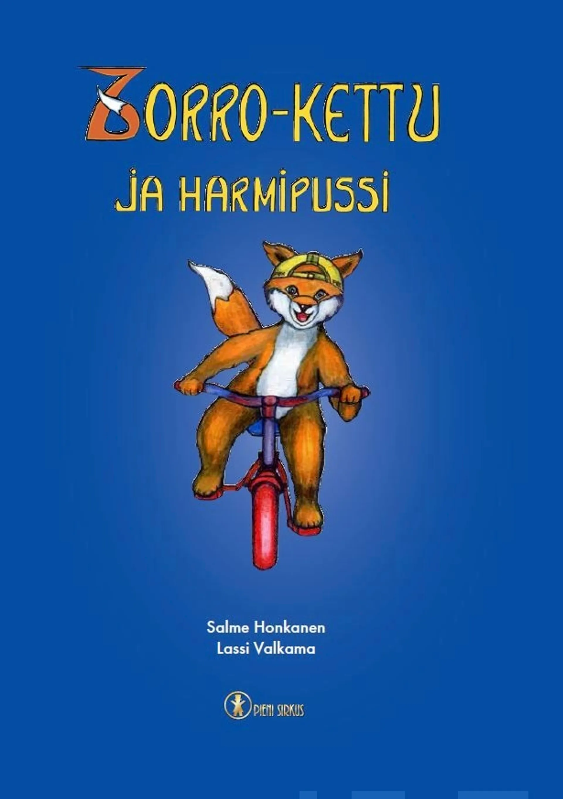 Honkanen, Zorro-kettu ja Harmipussi