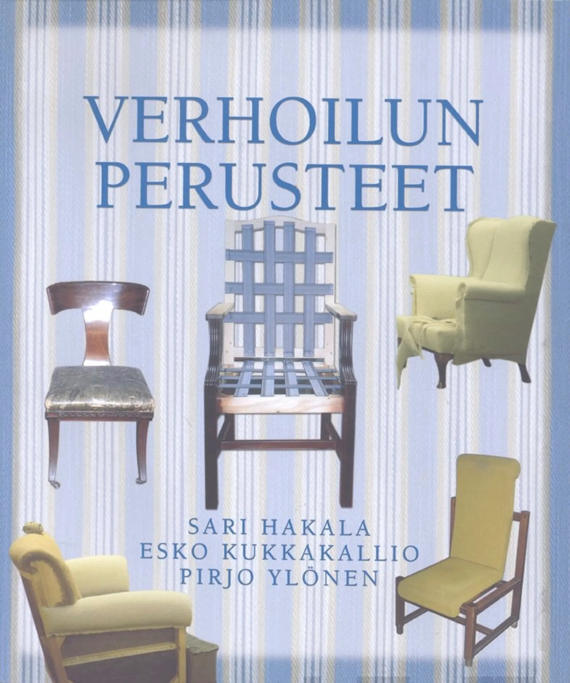 Hakala, Verhoilun perusteet