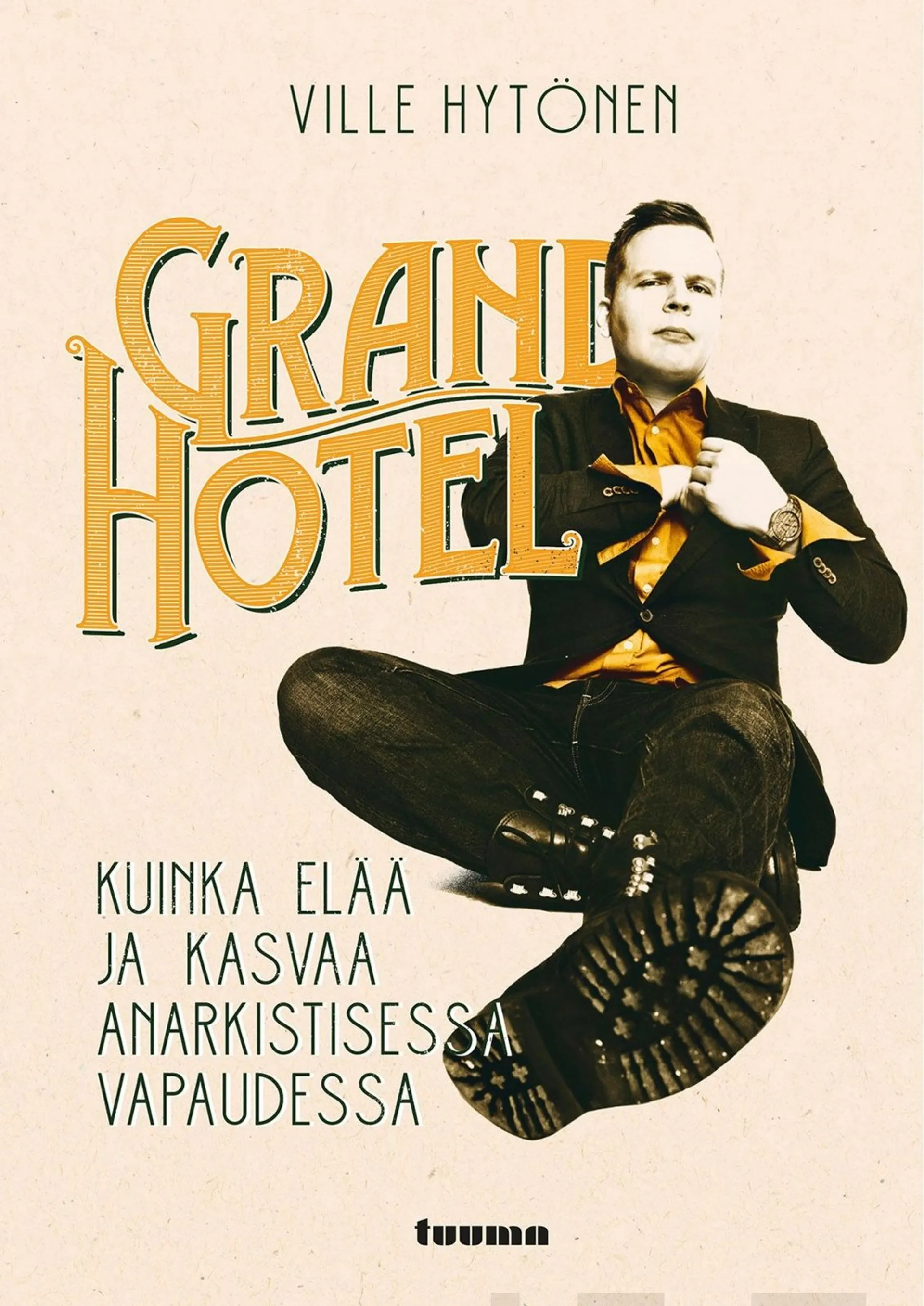 Hytönen, Grand Hotel