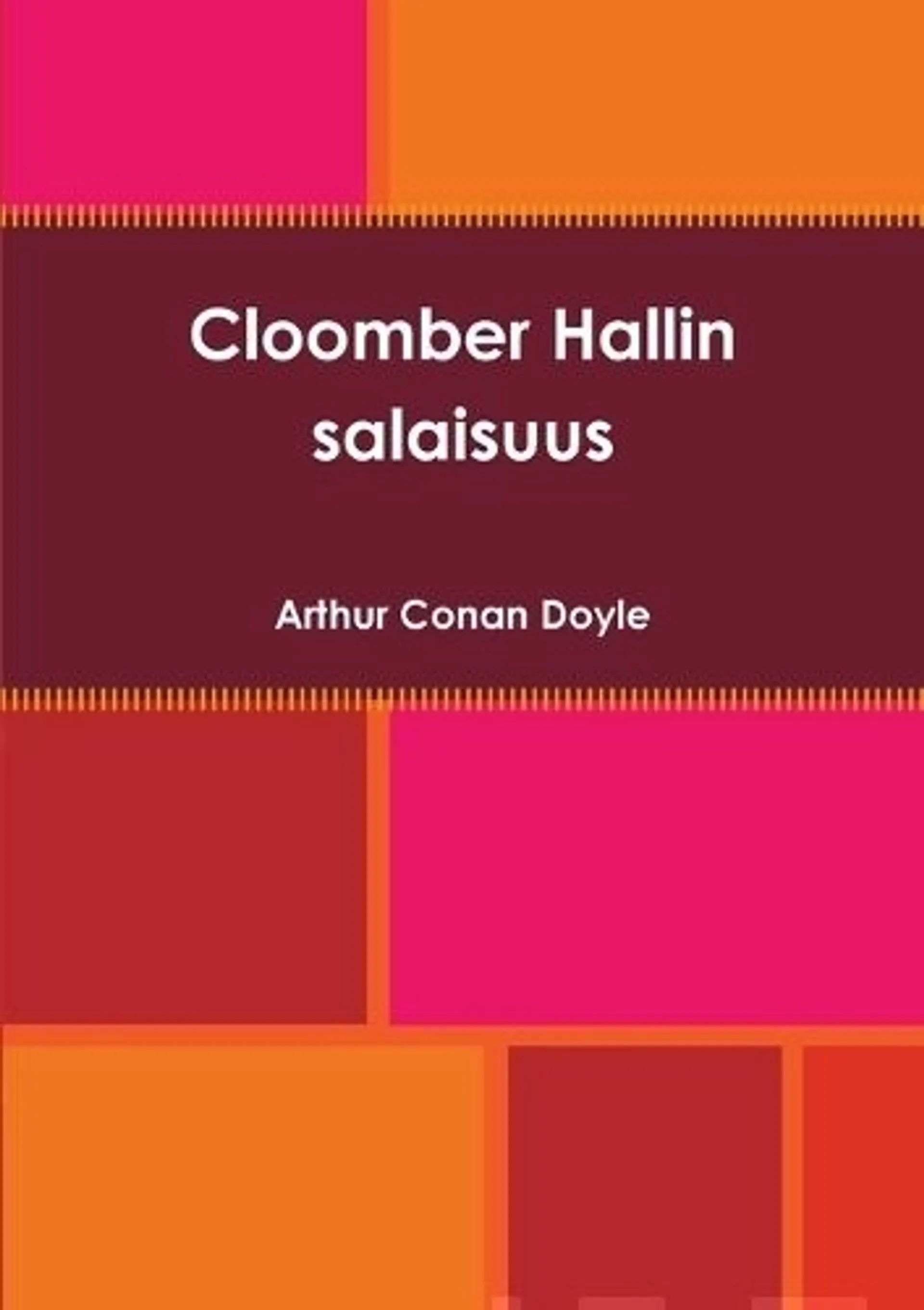 Conan Doyle, Cloomber Hallin salaisuus