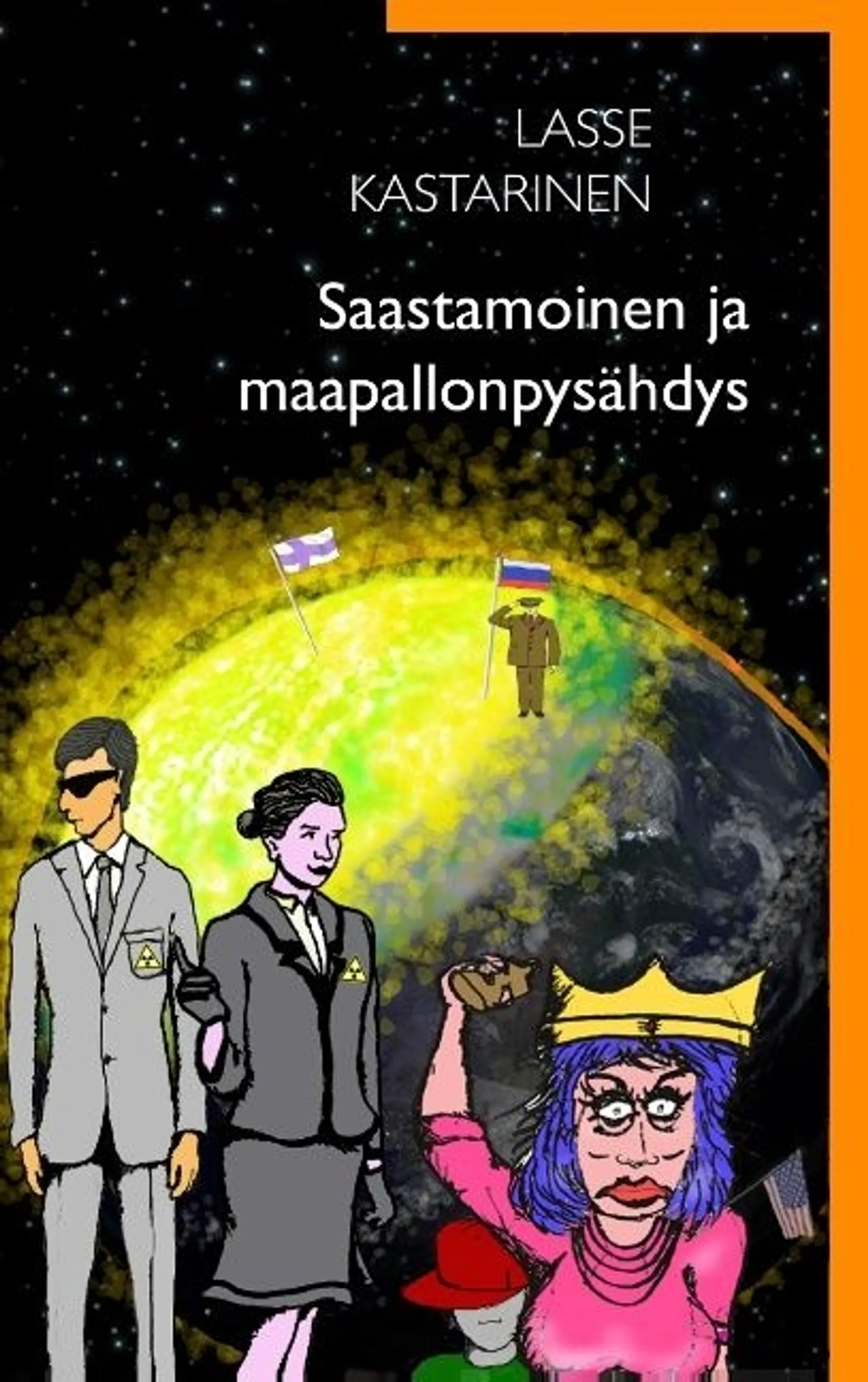 Kastarinen, Saastamoinen ja maapallonpysähdys