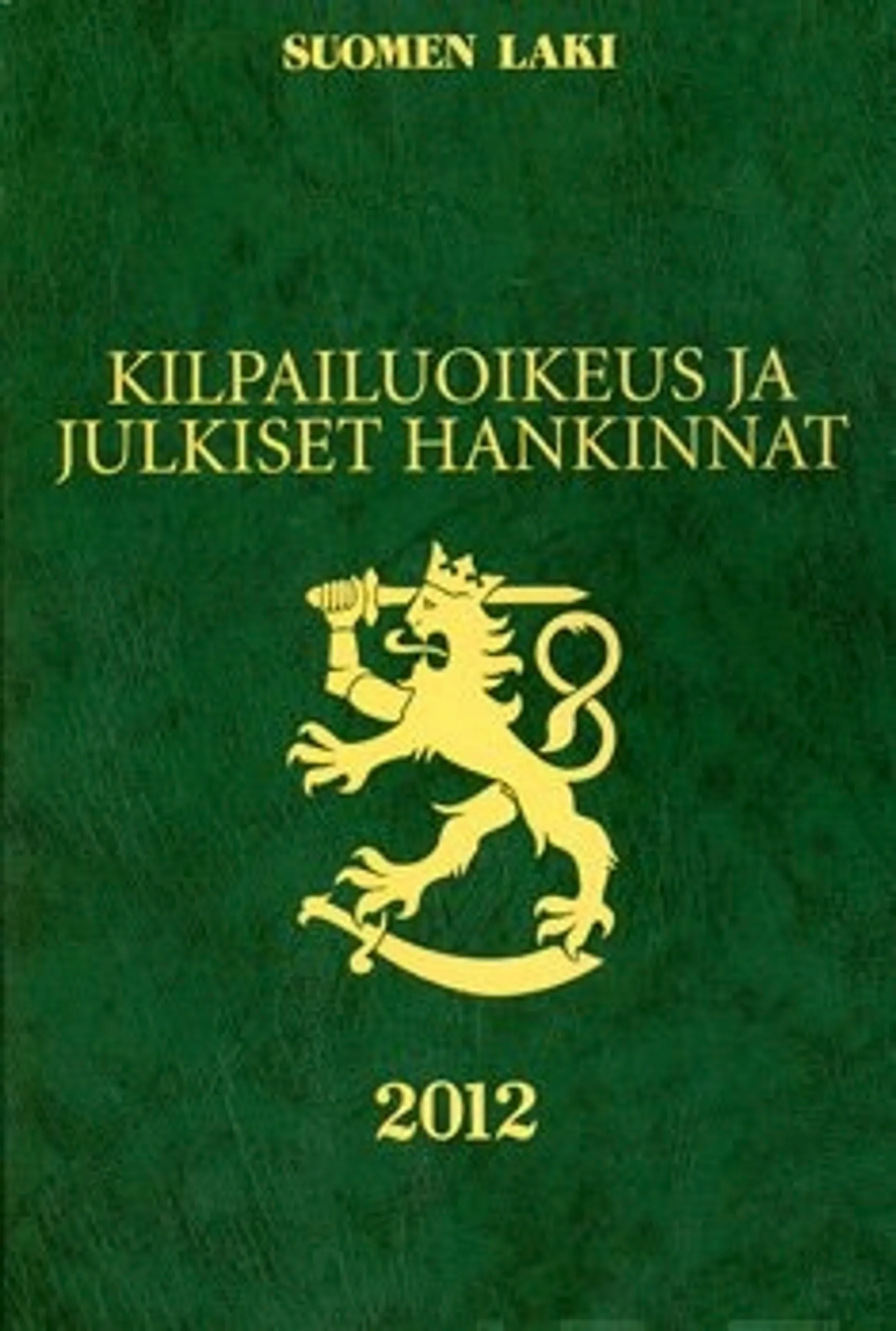 Kilpailuoikeus ja julkiset hankinnat 2012