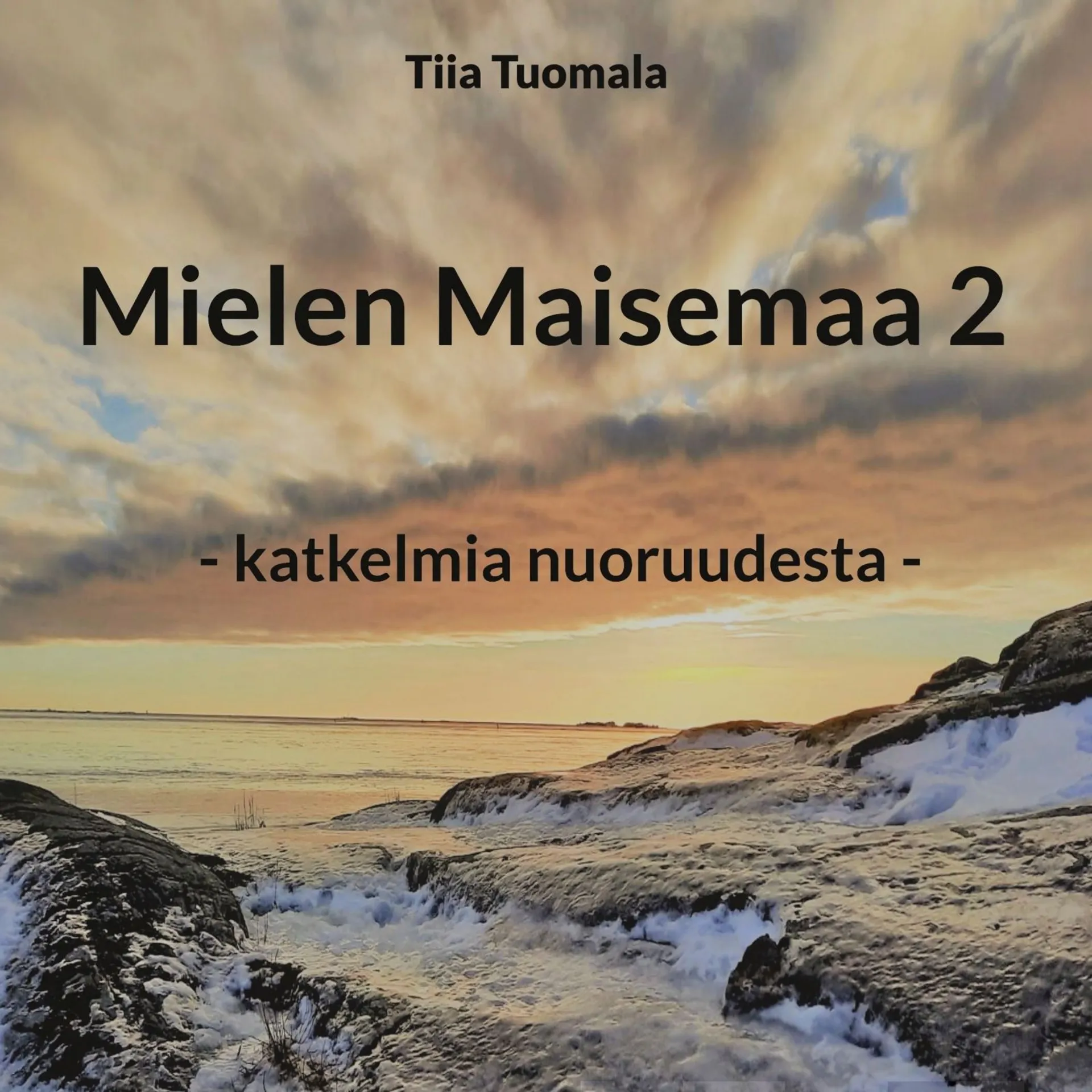 Tuomala, Mielen Maisemaa 2 - Katkelmia nuoruudesta