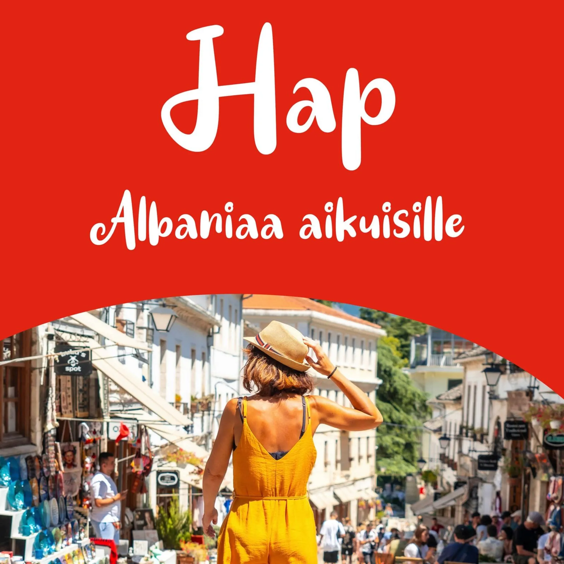 Karar, Hap - Albaniaa aikuisille