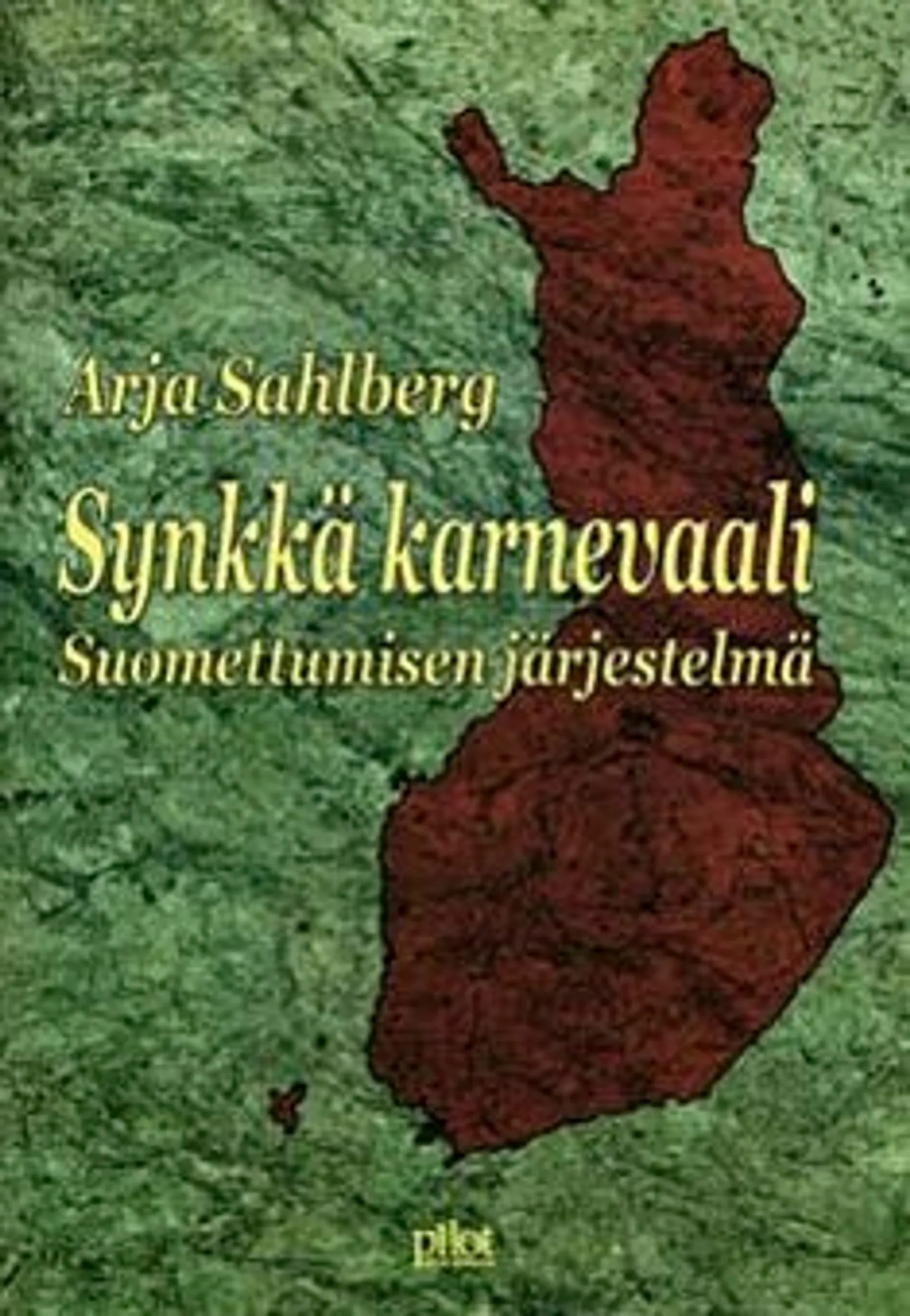 Sahlberg, Synkkä karnevaali - suomettumisen järjestelmä