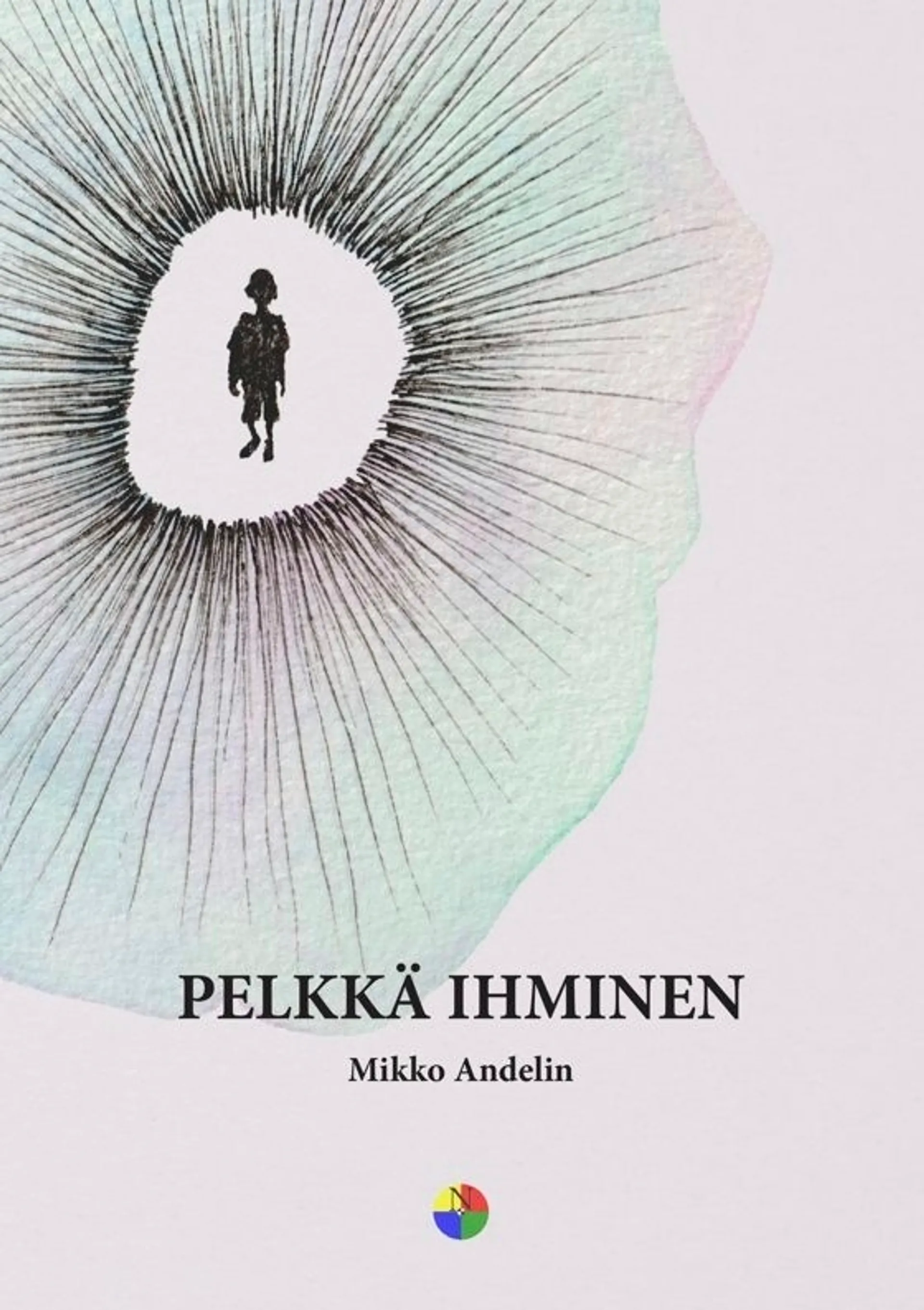 Andelin, Pelkkä ihminen