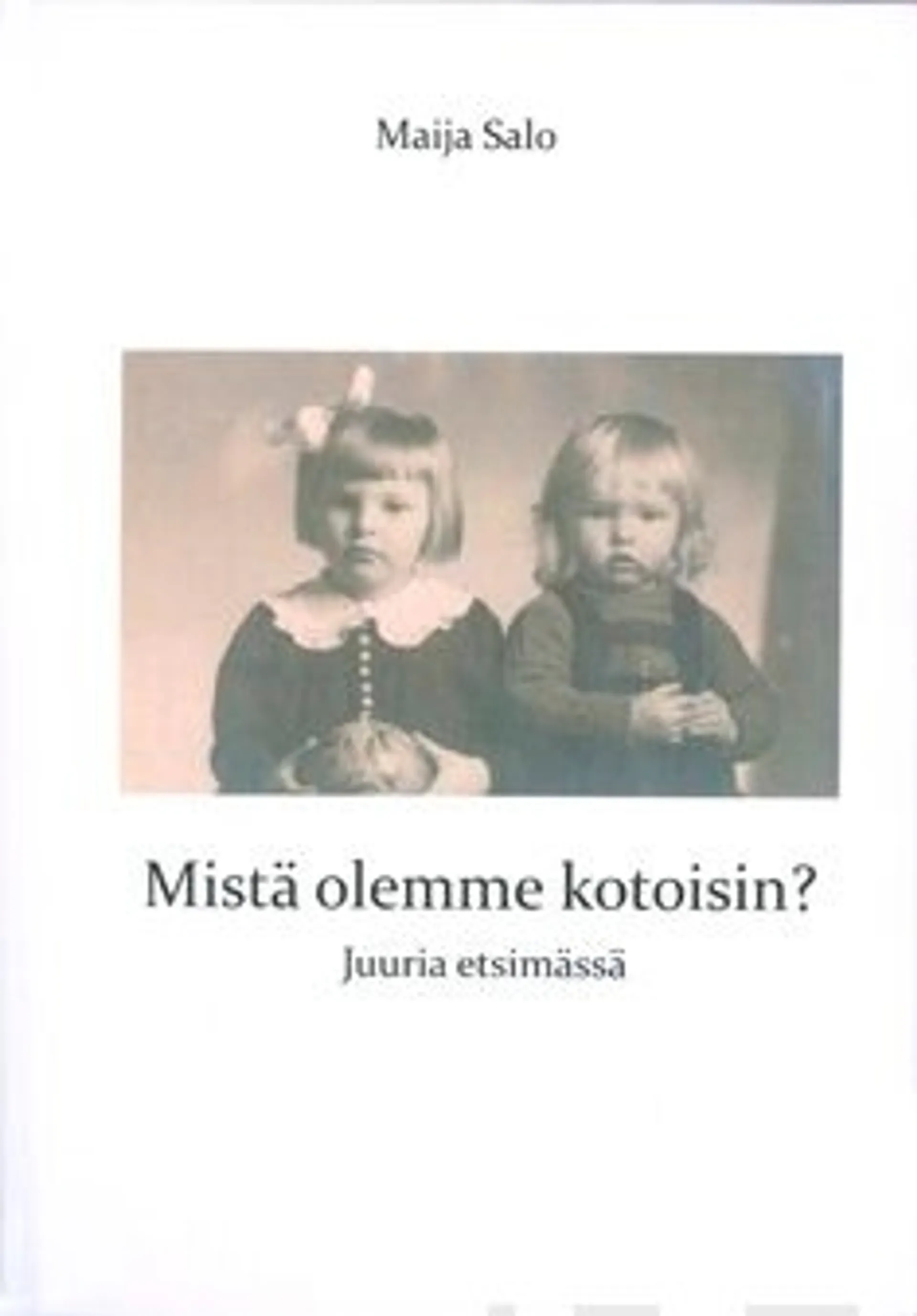 Salo, Mistä olemme kotoisin? - Juuria etsimässä