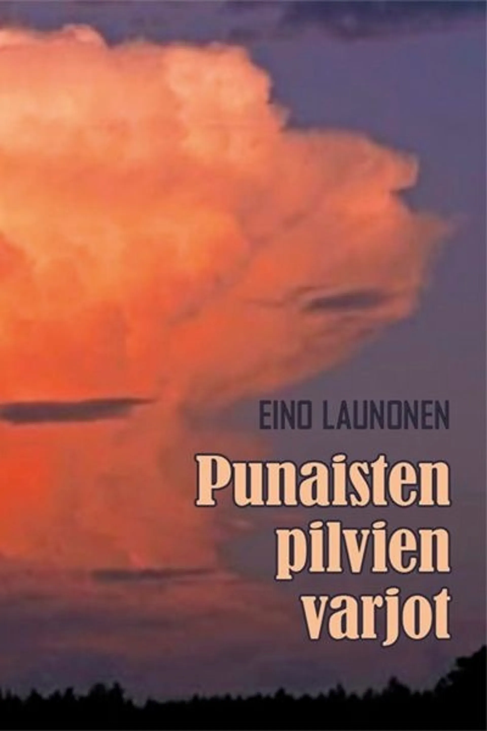 Launonen, Punaisten pilvien varjot