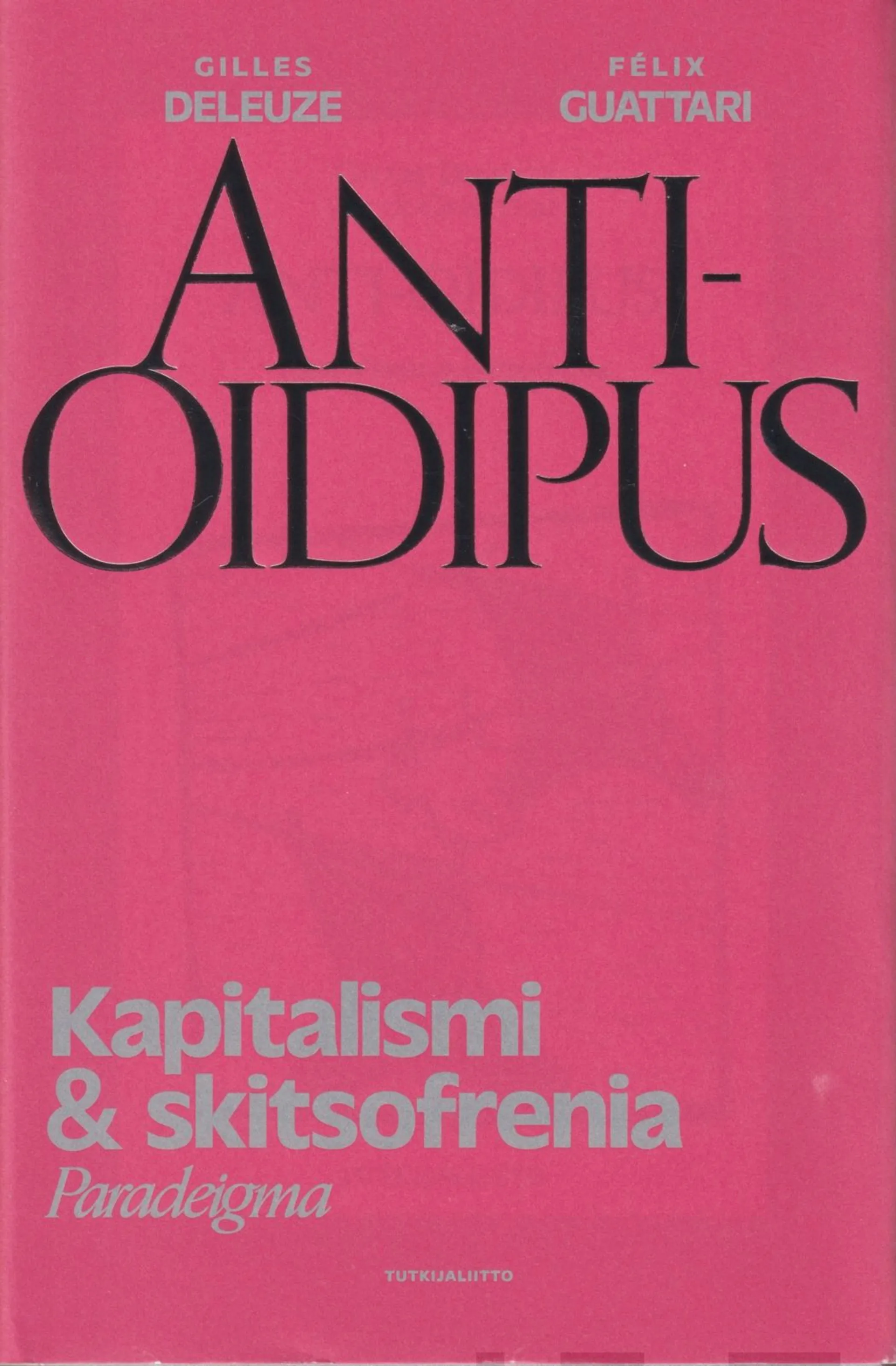 Deleuze, Anti-Oidipus - Kapitalismi ja skitsofrenia