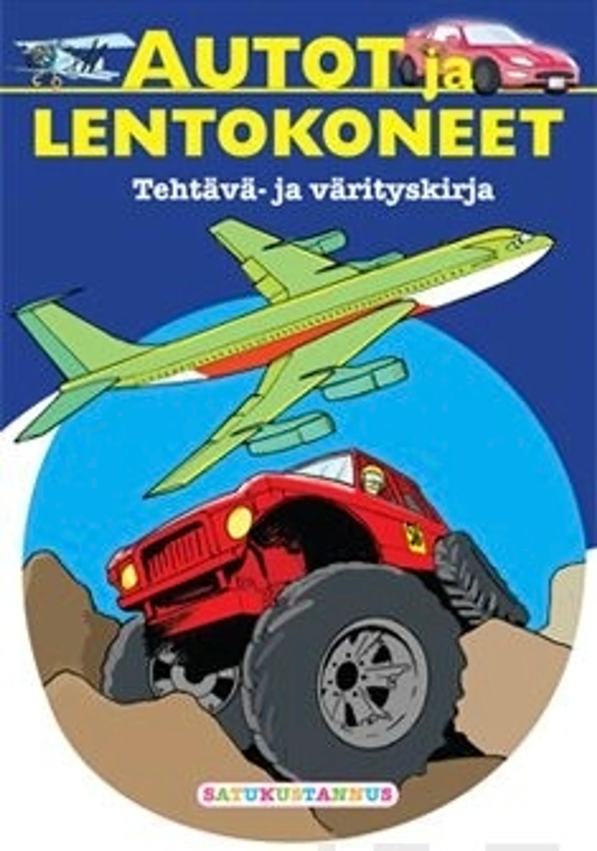 Autot ja lentokoneet - tehtävä- ja värityskirja