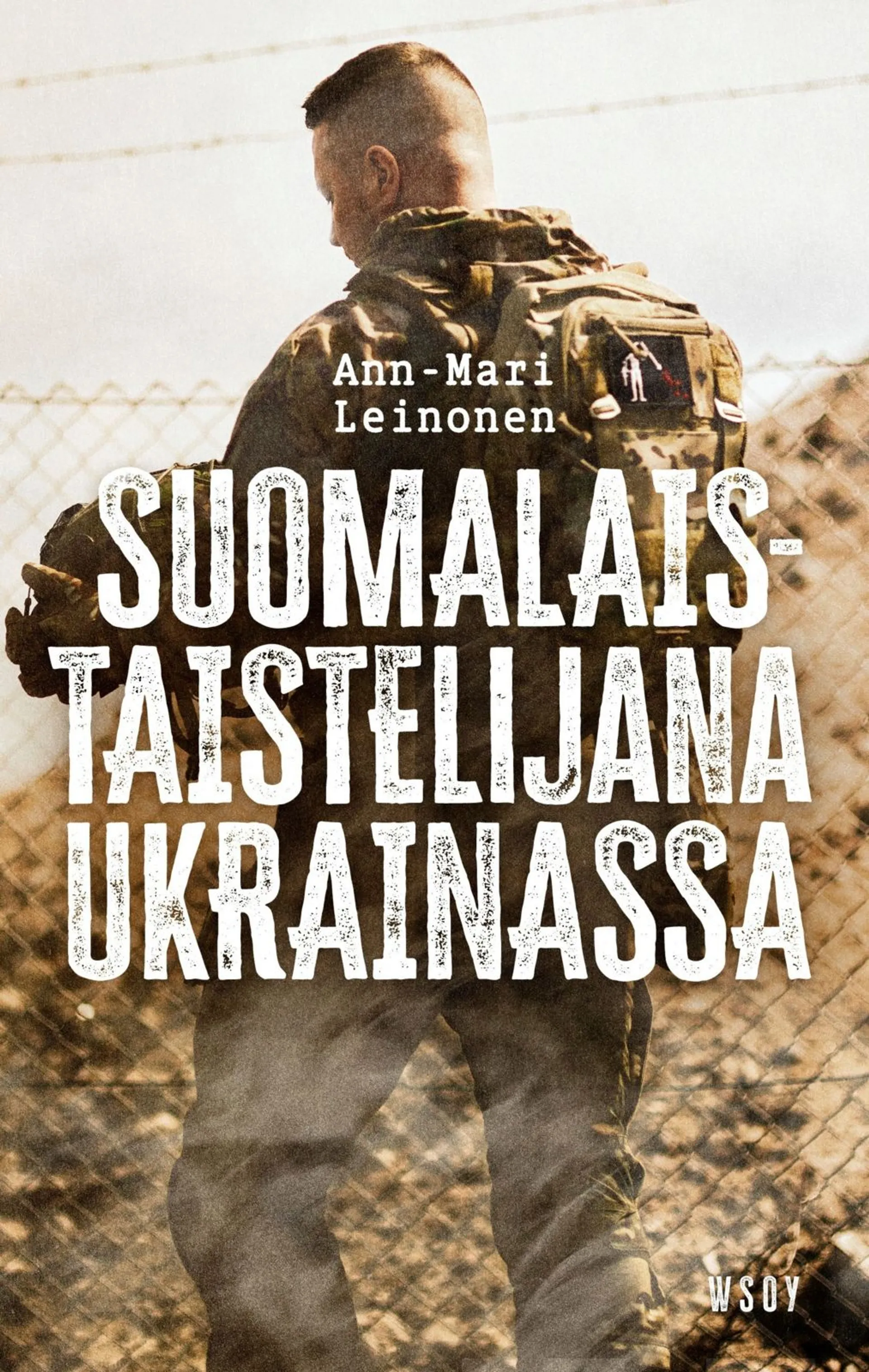 Leinonen, Suomalaistaistelijana Ukrainassa