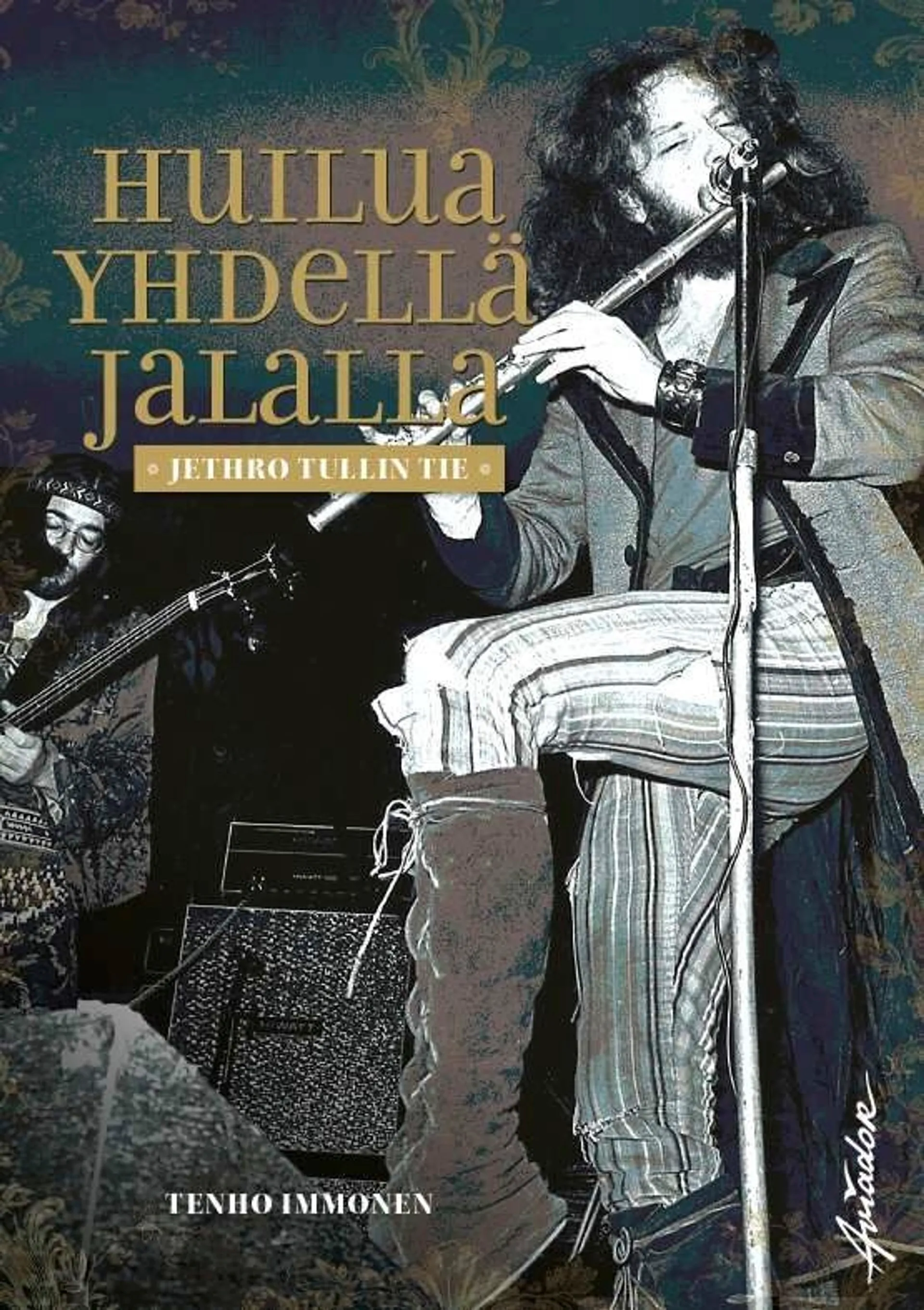 Immonen, Huilua yhdellä jalalla - Jethro Tullin tie