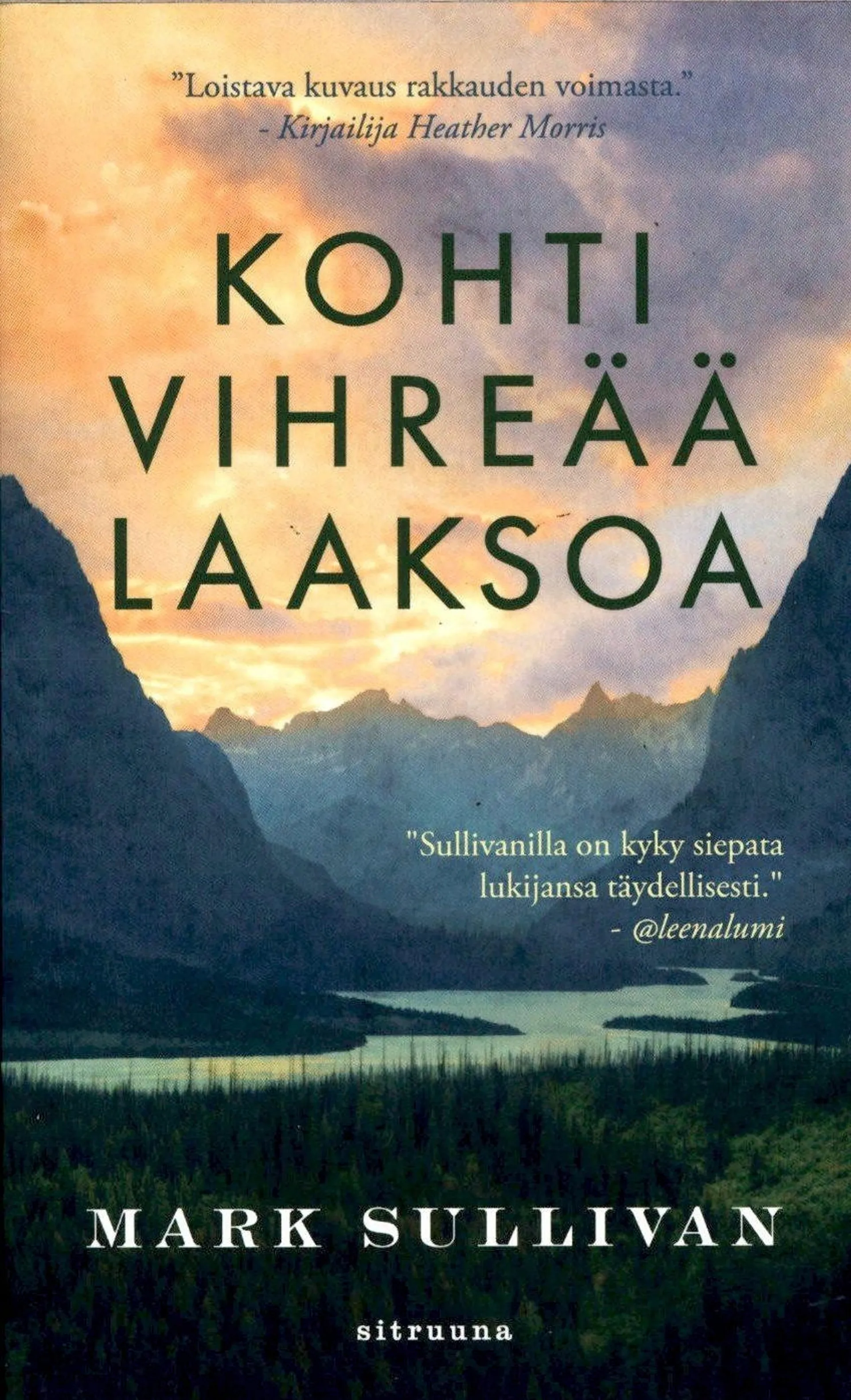 Sullivan, Kohti vihreää laaksoa