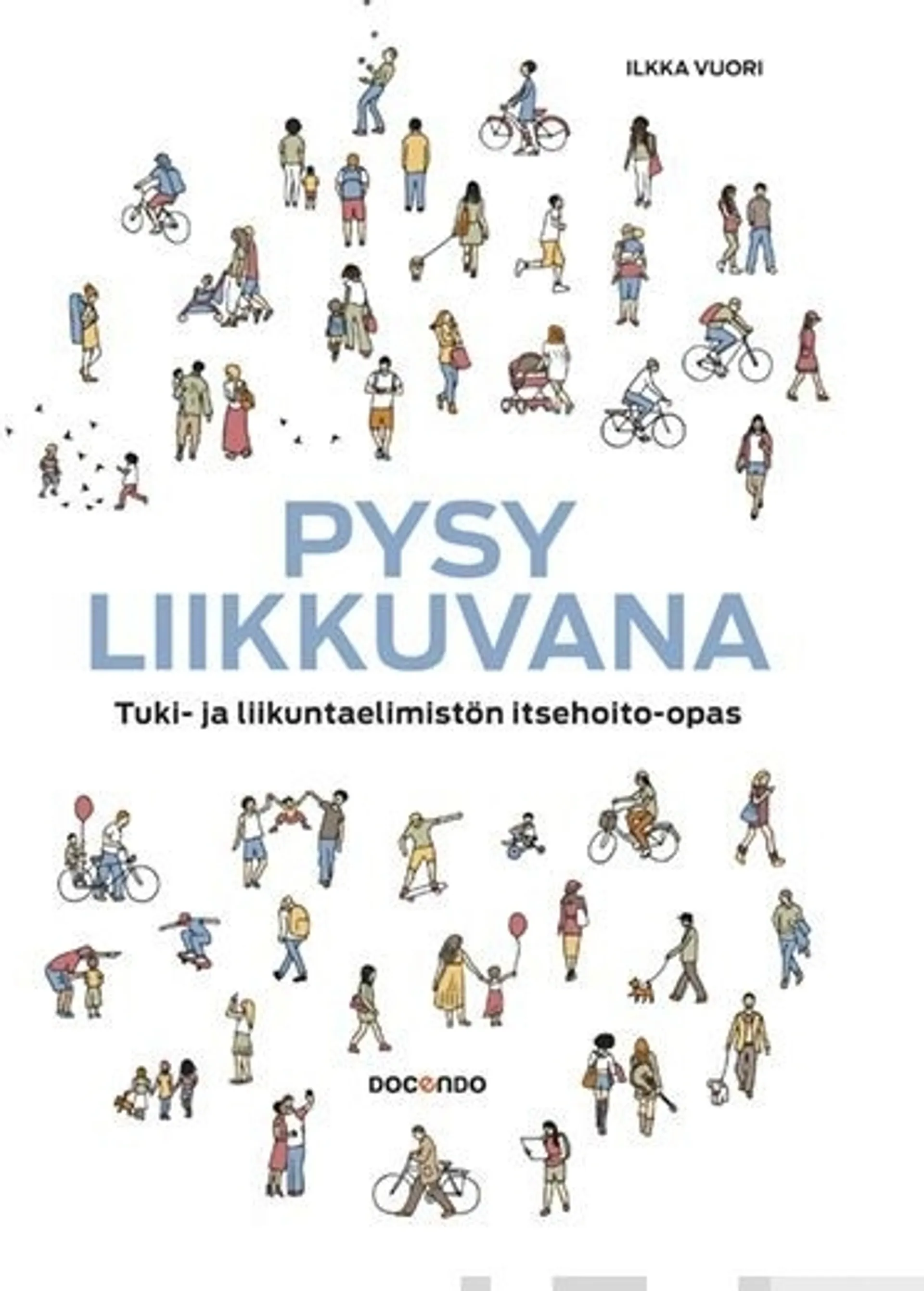 Vuori, Pysy liikkuvana - Tuki- ja liikuntaelimistön itsehoito-opas