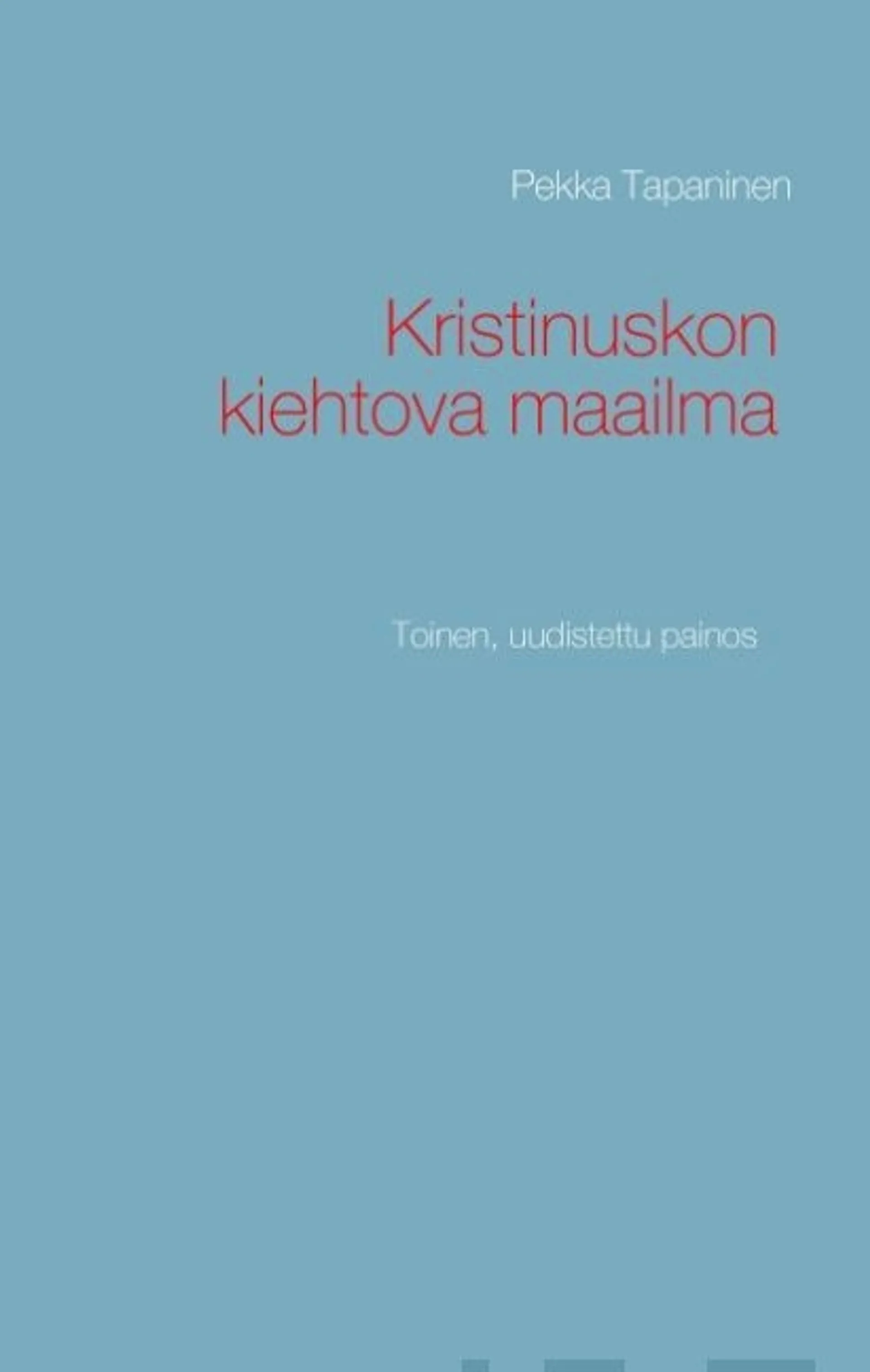 Tapaninen, Kristinuskon kiehtova maailma