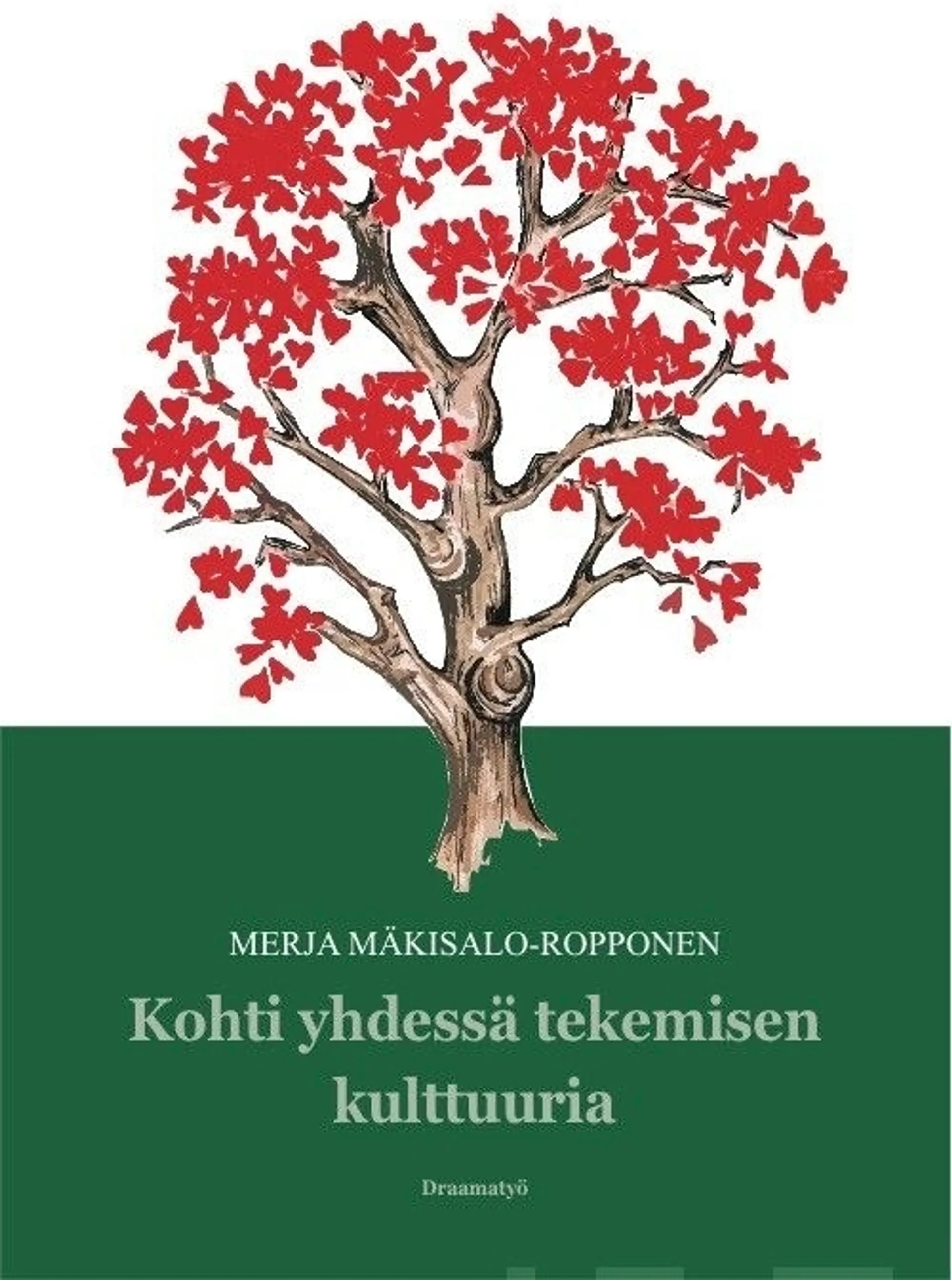 Mäkisalo-Ropponen, Kohti yhdessä tekemisen kulttuuria