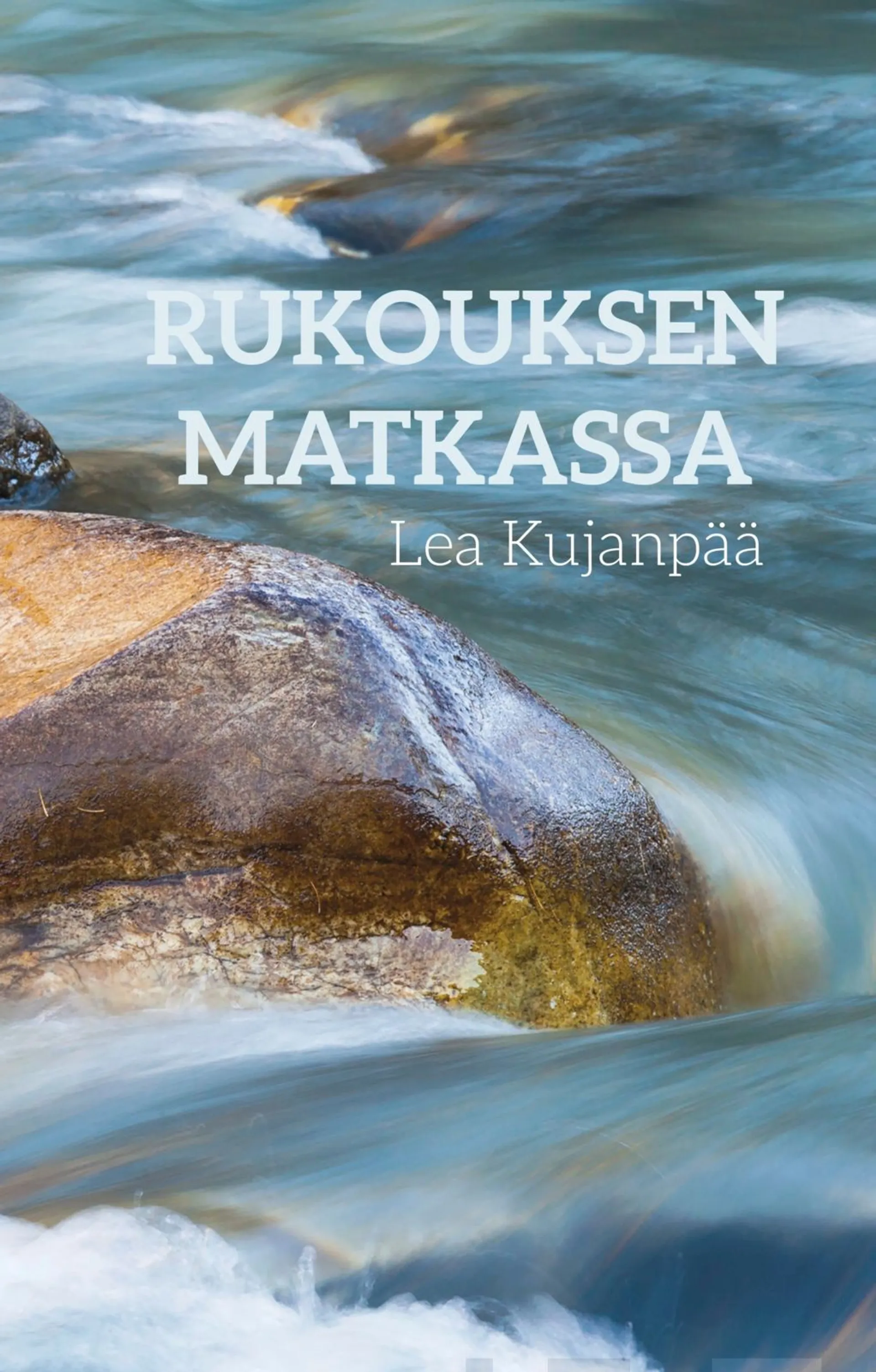 Kujanpää, Rukouksen matkassa