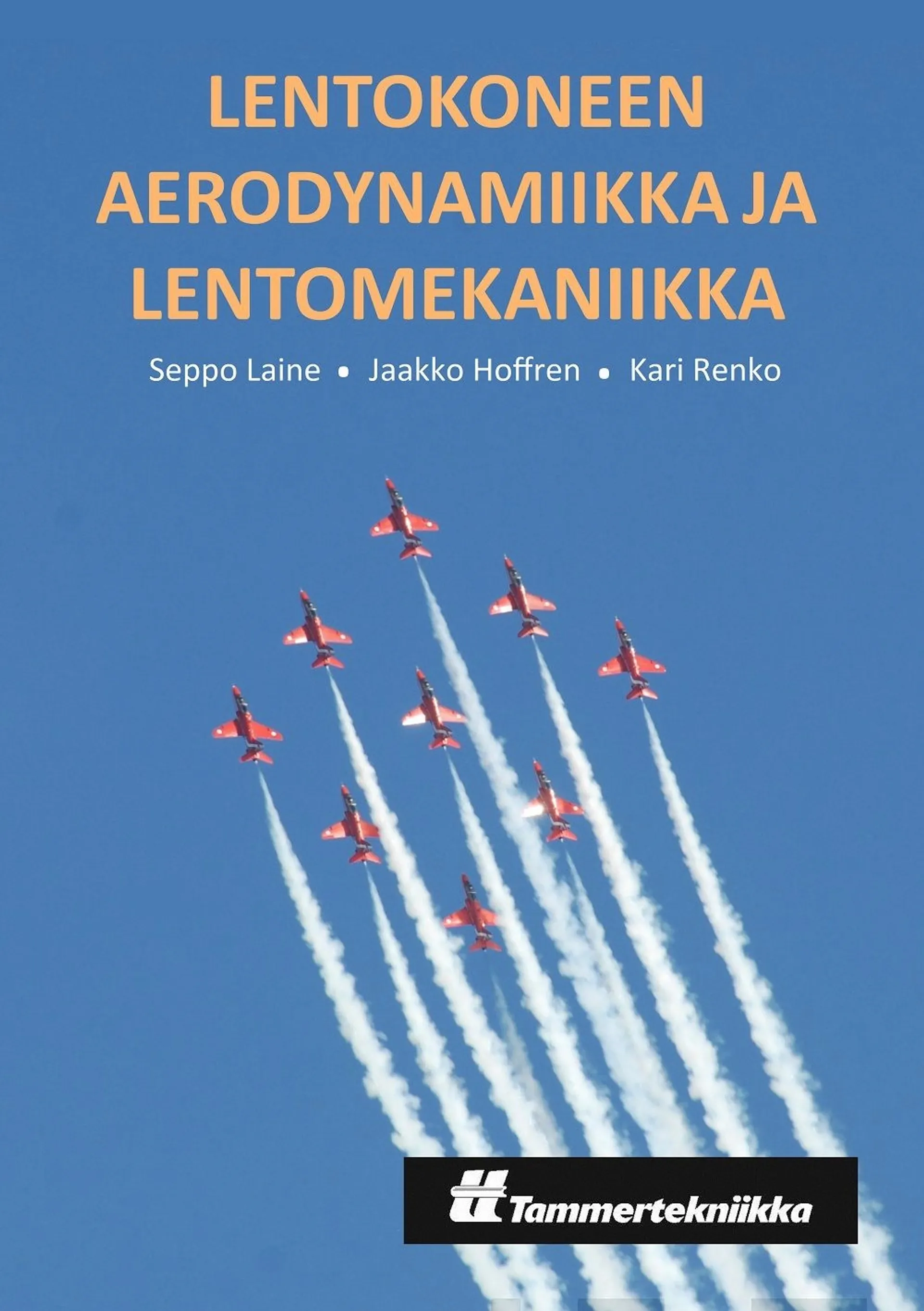 Laine, Lentokoneen aerodynamiikka ja lentomekaniikka