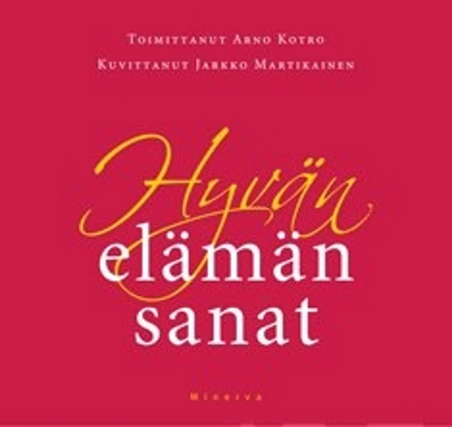 Hyvän elämän sanat