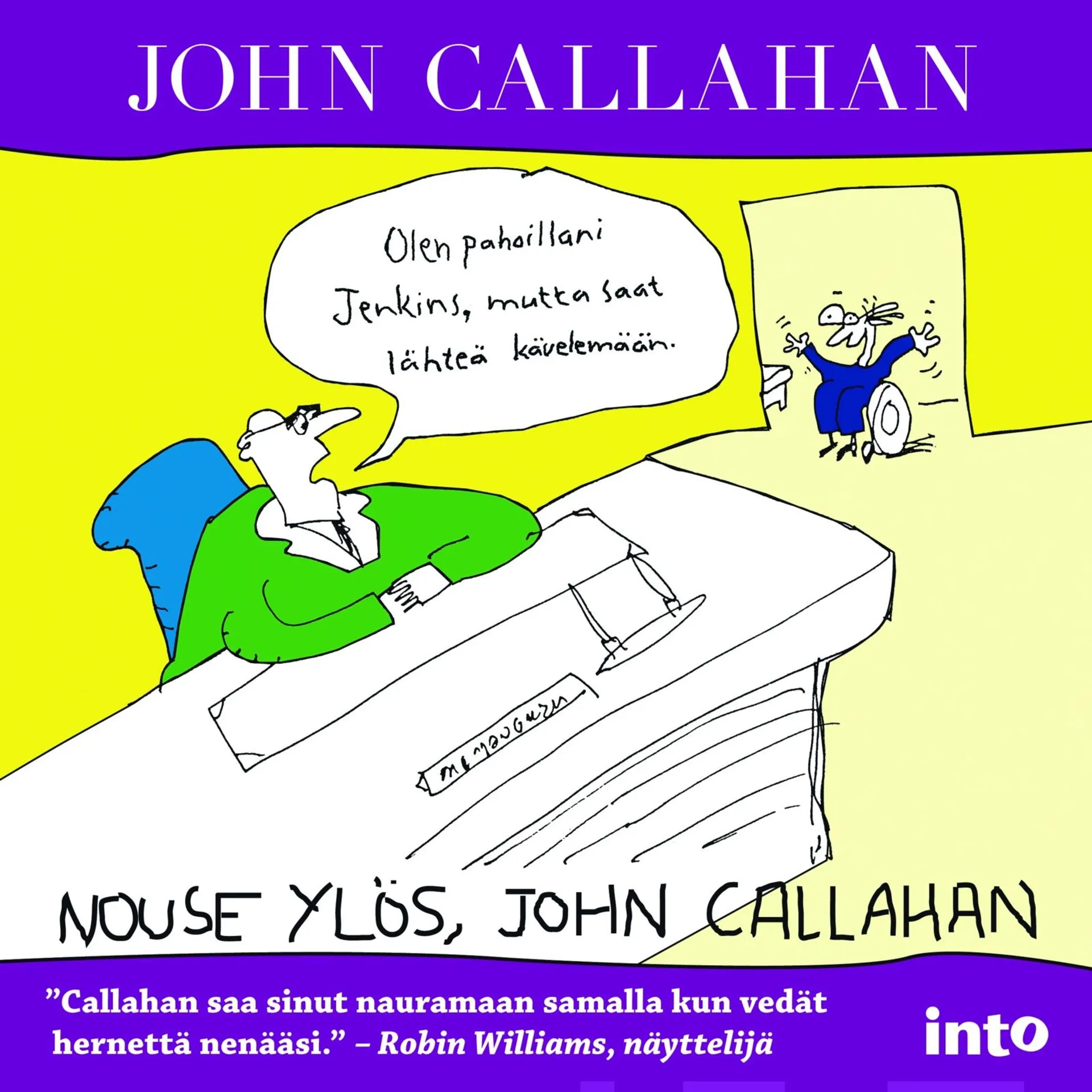 Callahan, Nouse ylös, John Callahan