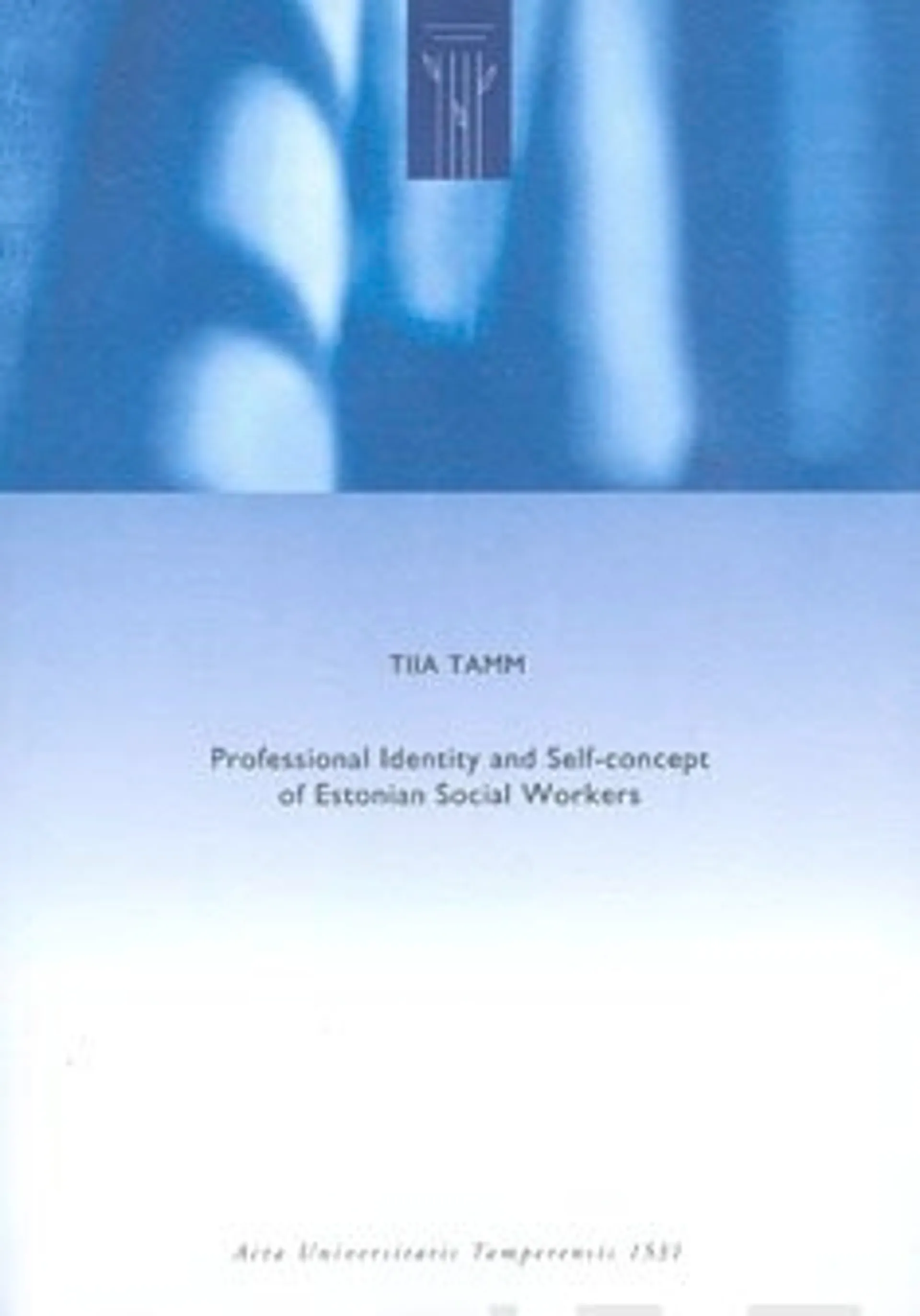 Professional Identity and Self-concept of Estonian Social Workers