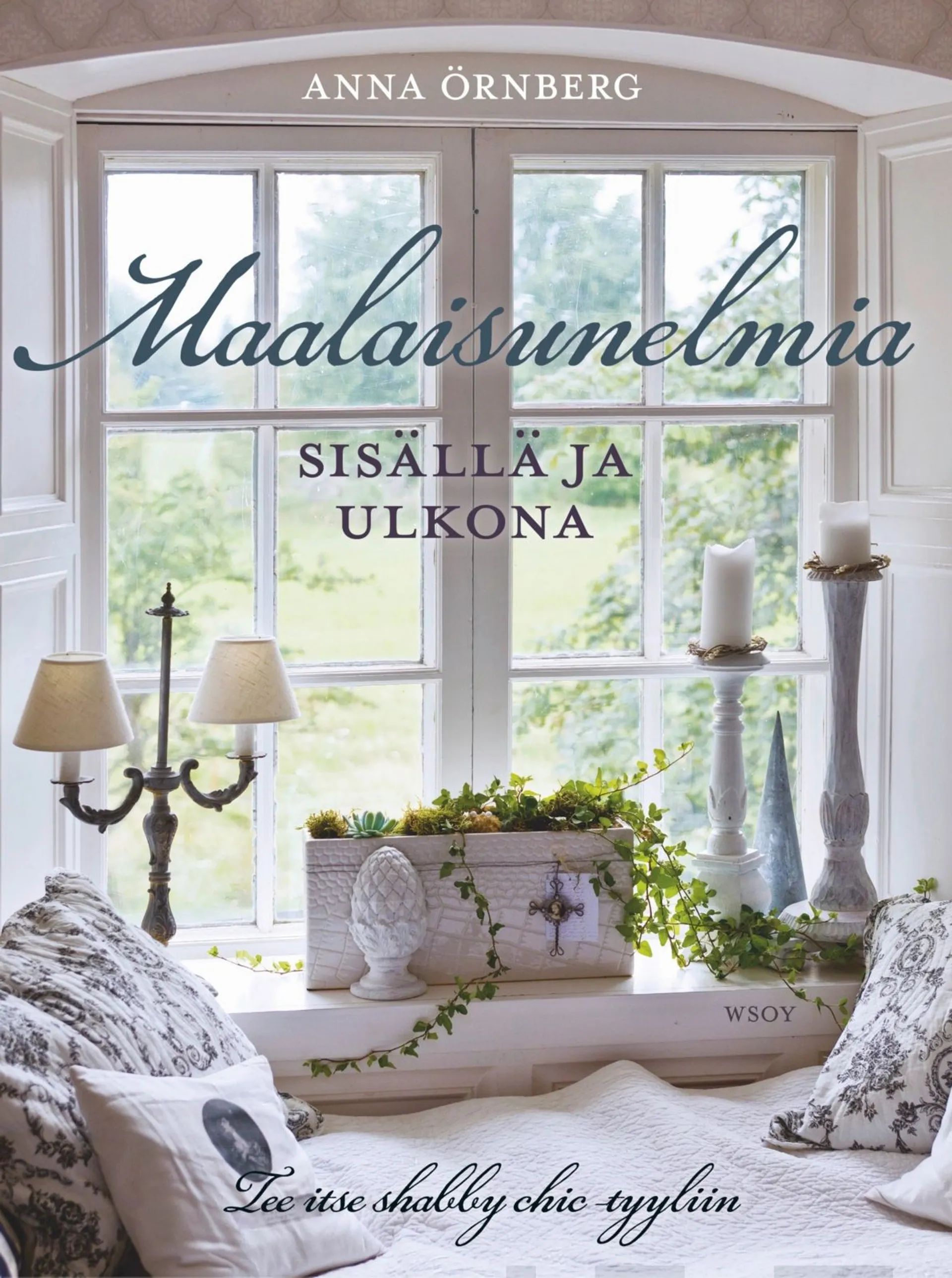 Maalaisunelmia sisällä ja ulkona