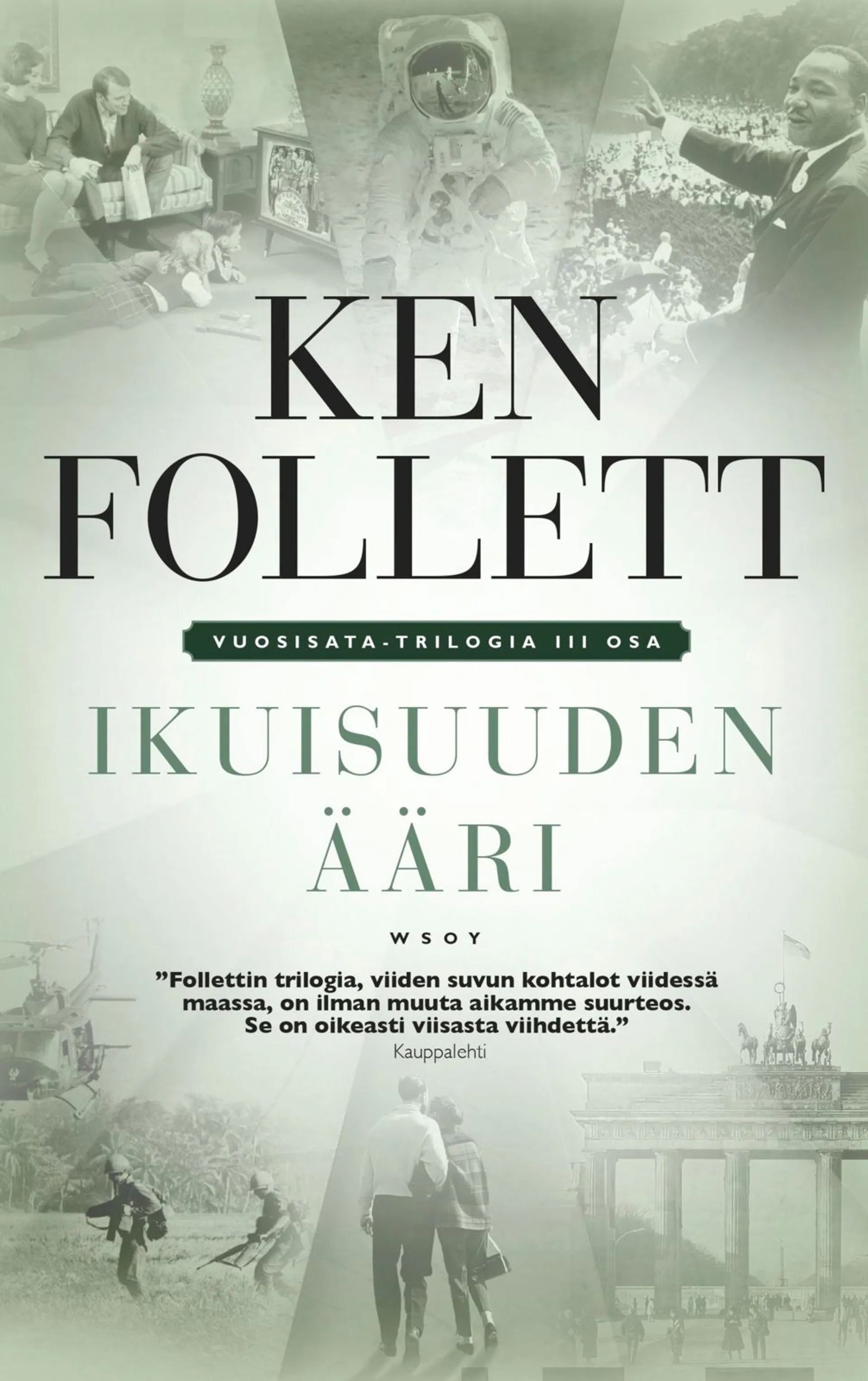 Follett, Ikuisuuden ääri - Vuosisata-trilogia III