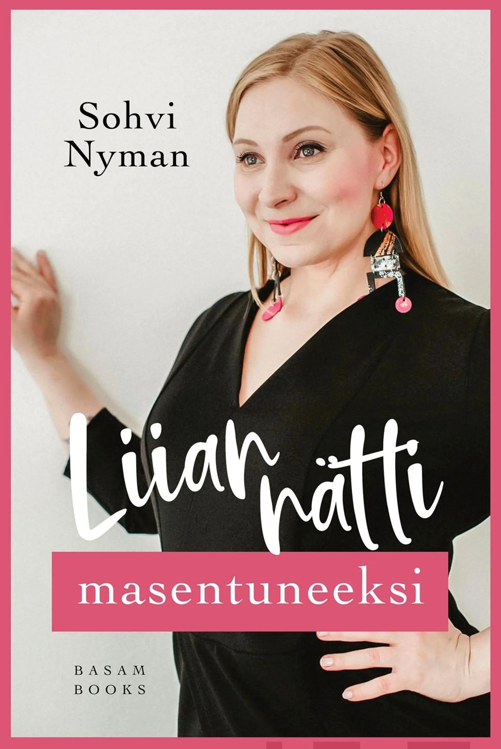 Nyman, Liian nätti masentuneeksi