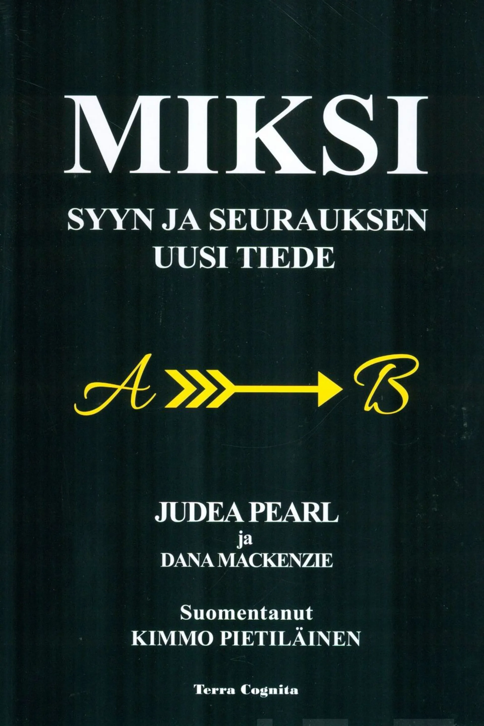 Pearl, Miksi - Syyn ja seurauksen uusi tiede