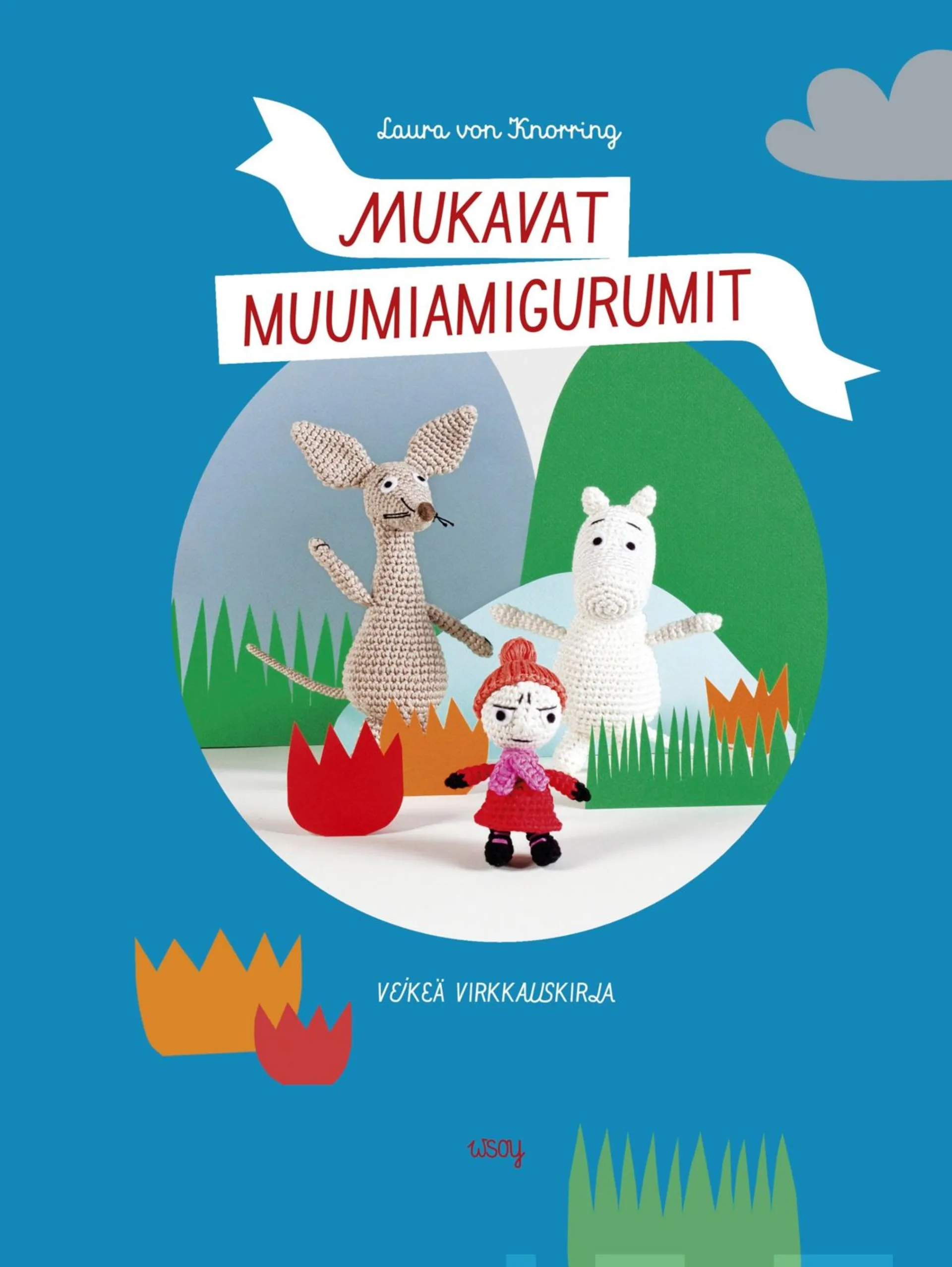 Knorring, Mukavat muumiamigurumit - Veikeä virkkauskirja