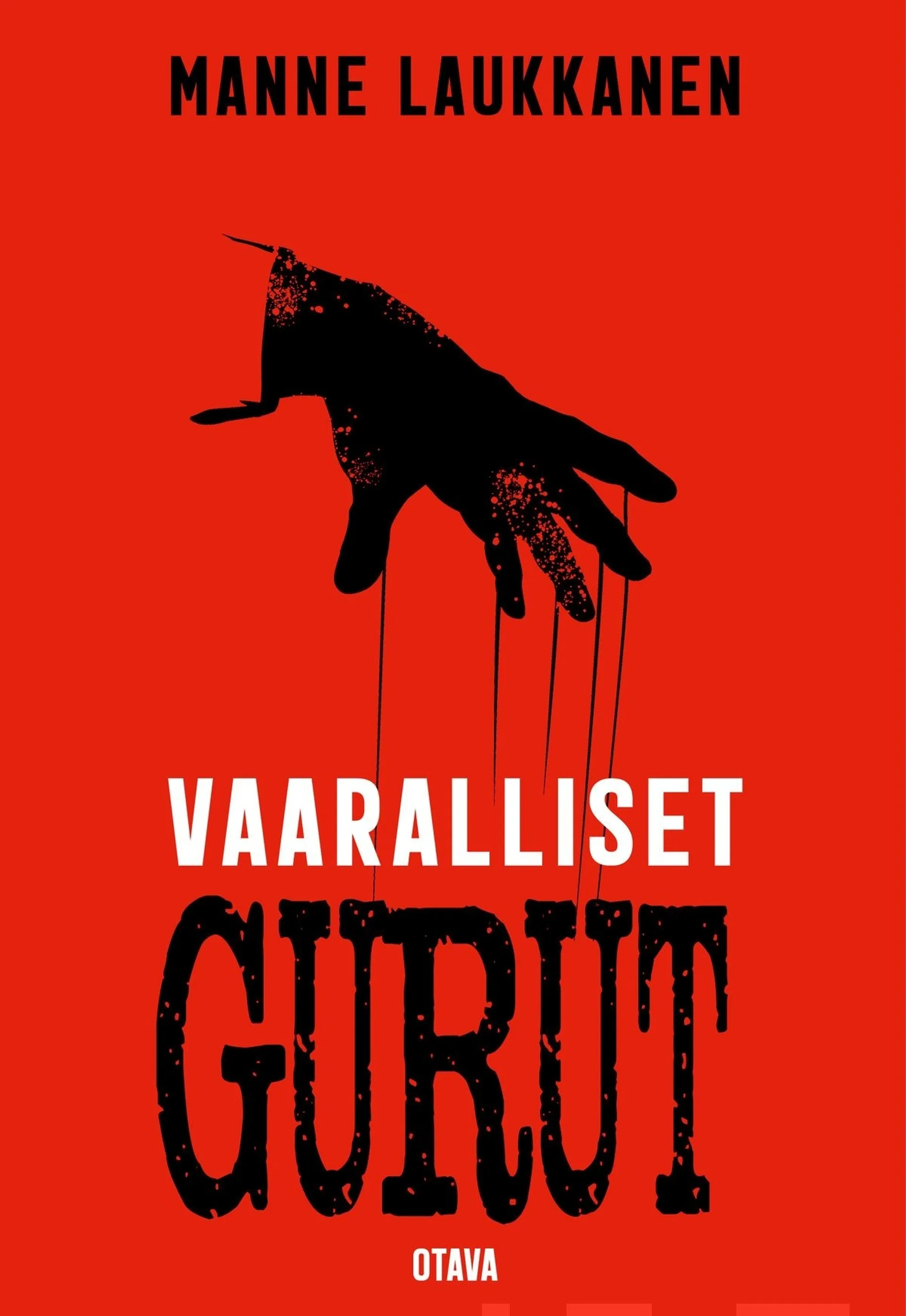 Laukkanen, Vaaralliset gurut