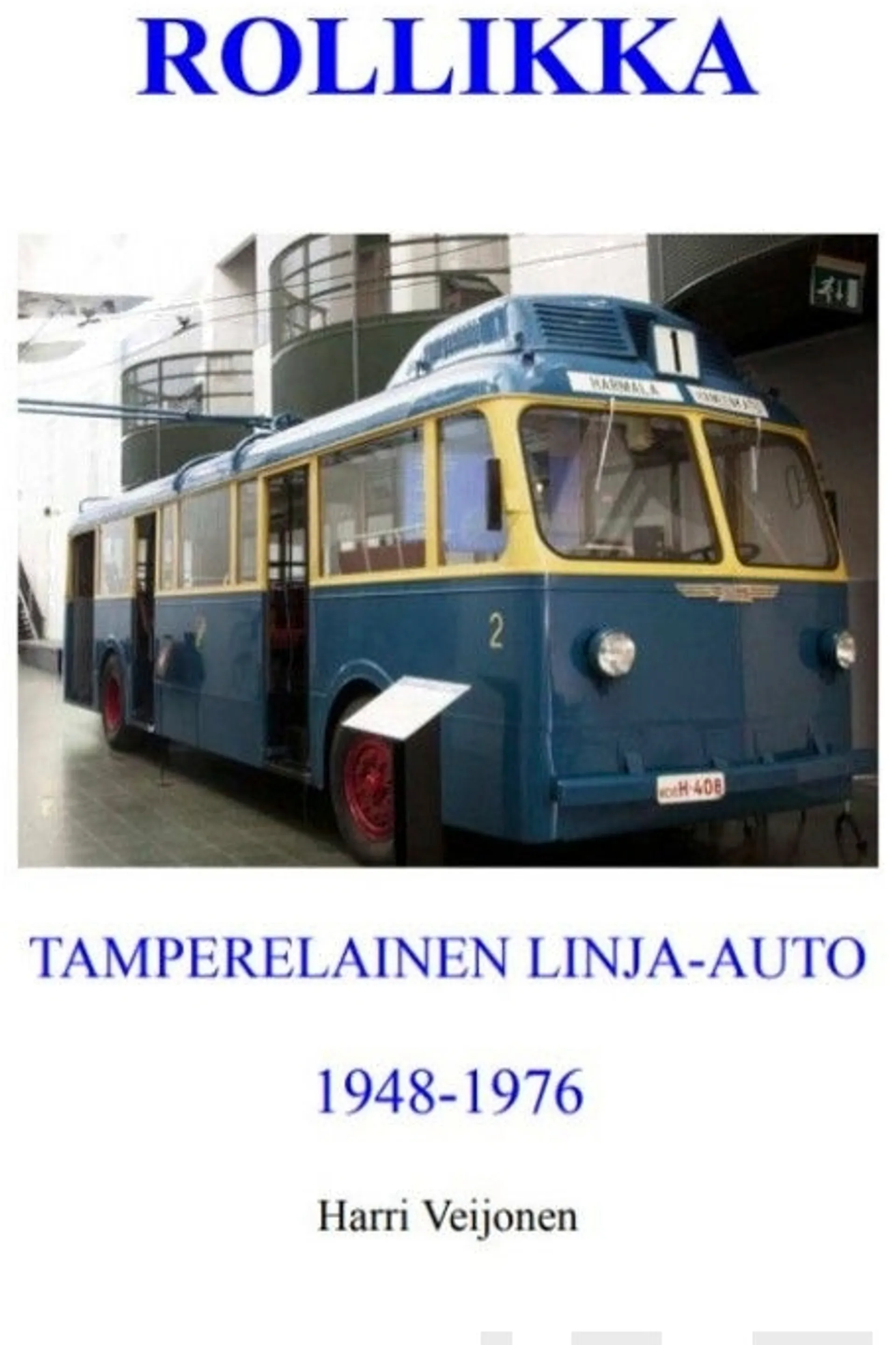 Veijonen, Rollikka - Tamperelainen linja-auto 1948-1976