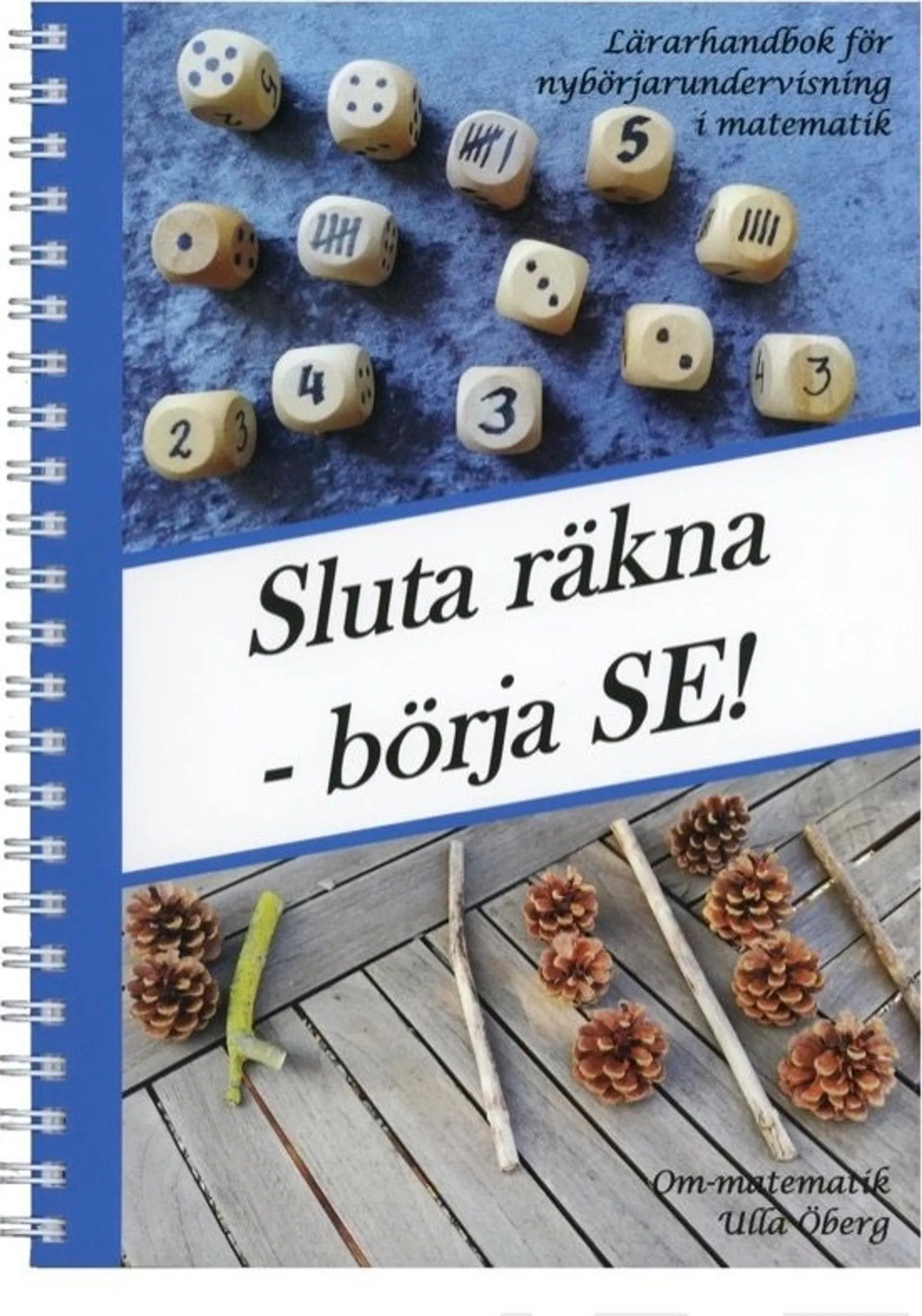 Öberg, Sluta räkna - börja SE - Lärarhandbok för nybörjarundervisning i matematik