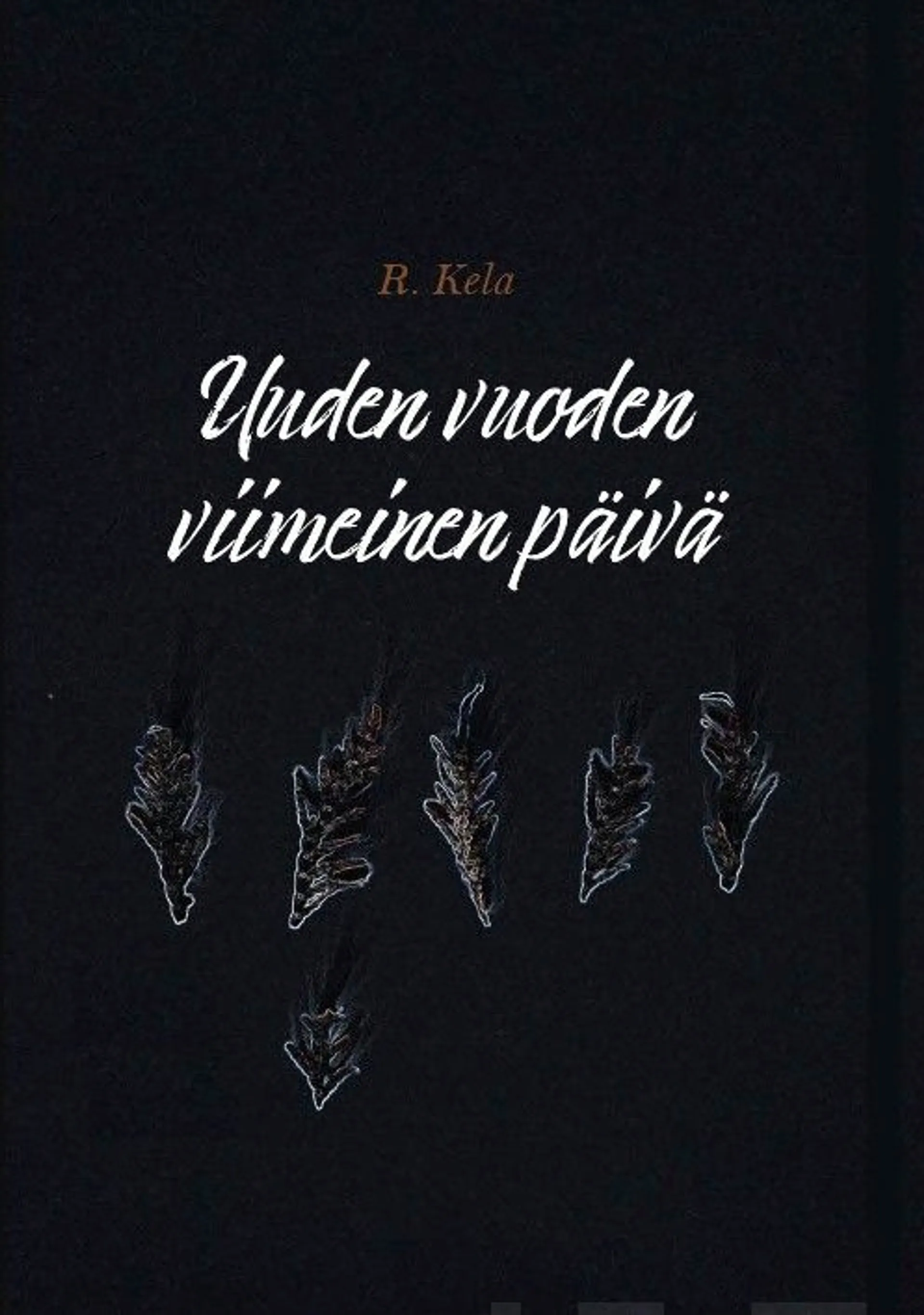 Kela, Uuden vuoden viimeinen päivä