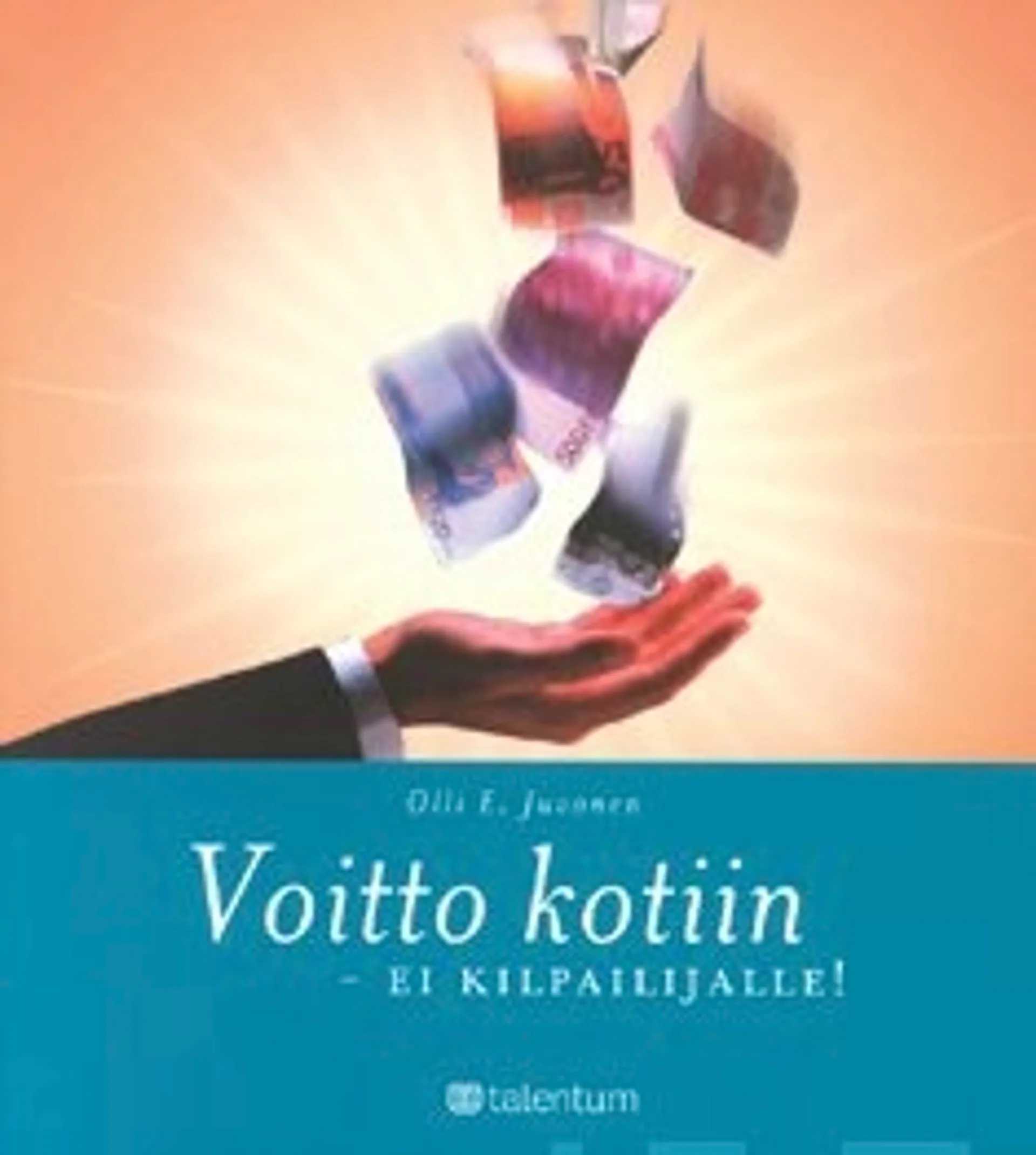 Voitto kotiin - ei kilpailijalle!