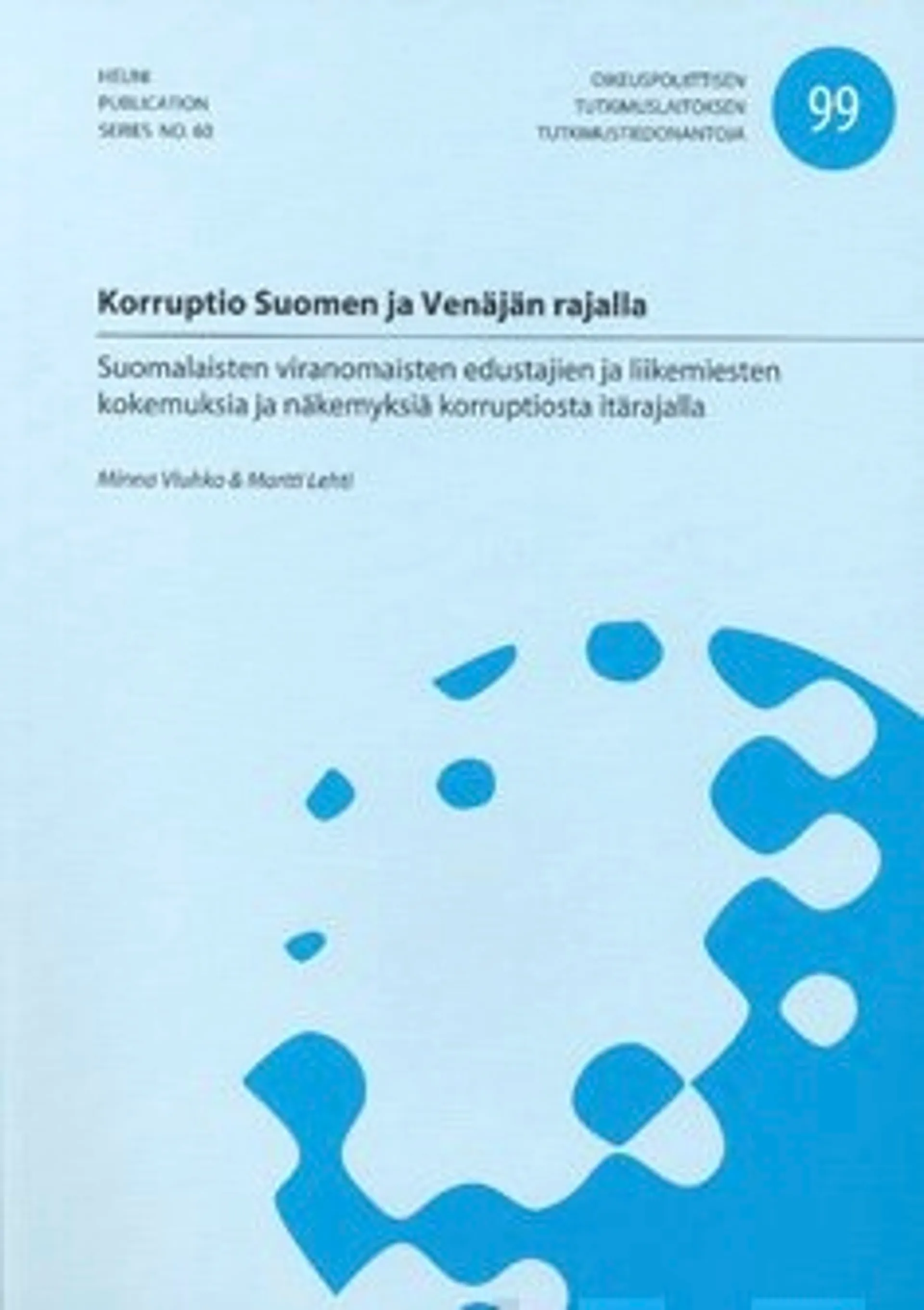 Viuhko, Korruptio Suomen ja Venäjän rajalla