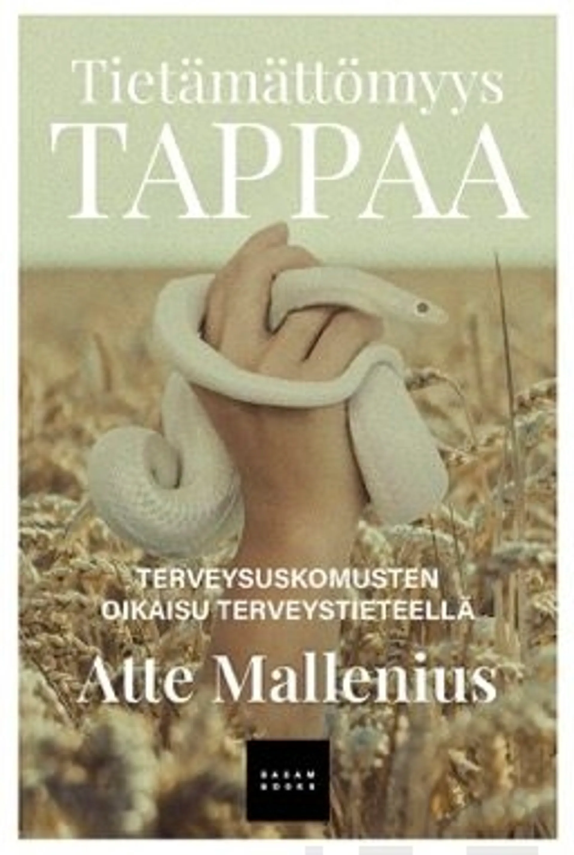 Mallenius, Tietämättömyys tappaa - Terveysuskomusten oikaisu terveystieteellä