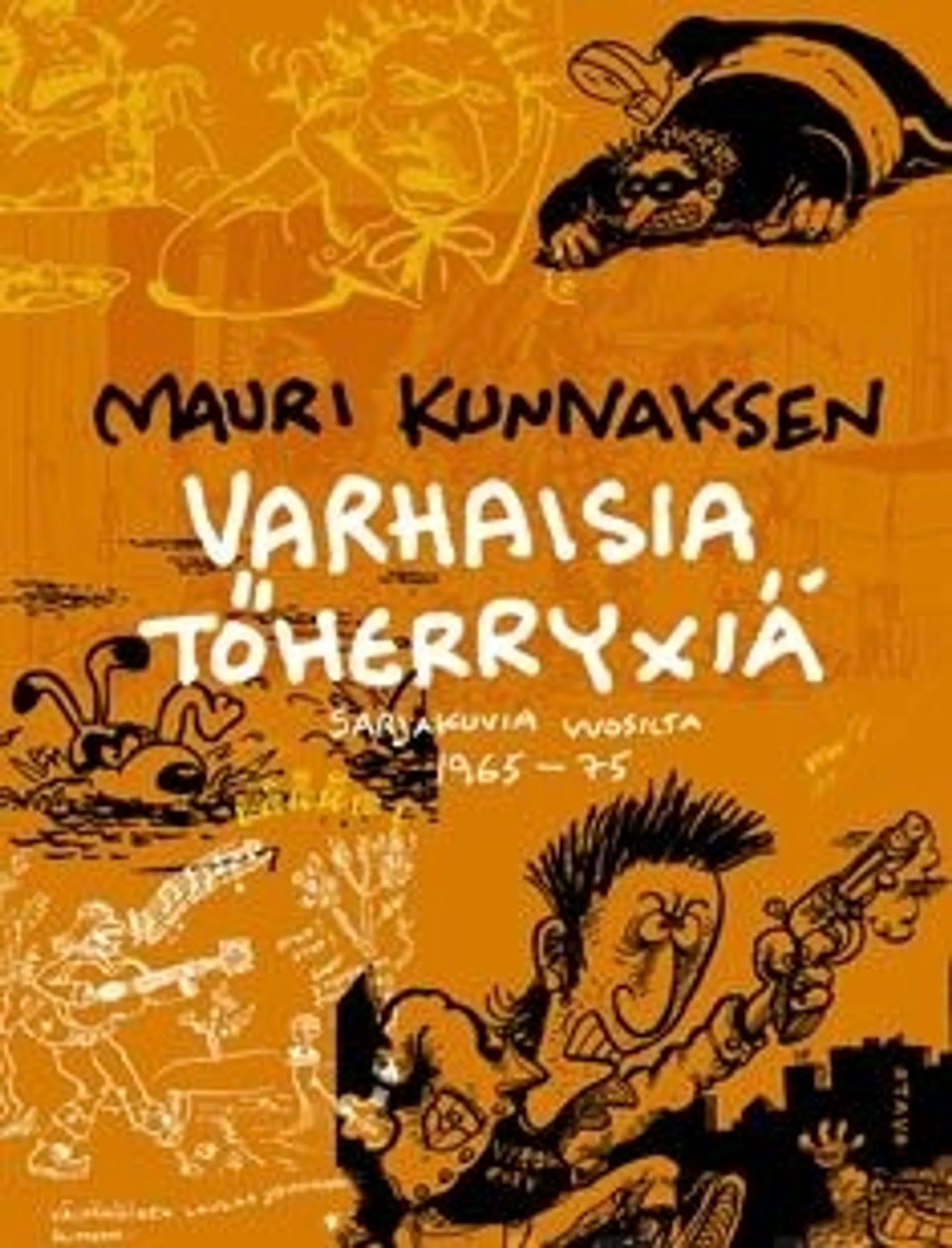 Kunnas, Mauri Kunnaksen varhaisia töherryxiä - sarjakuvia vuosilta 1965-75