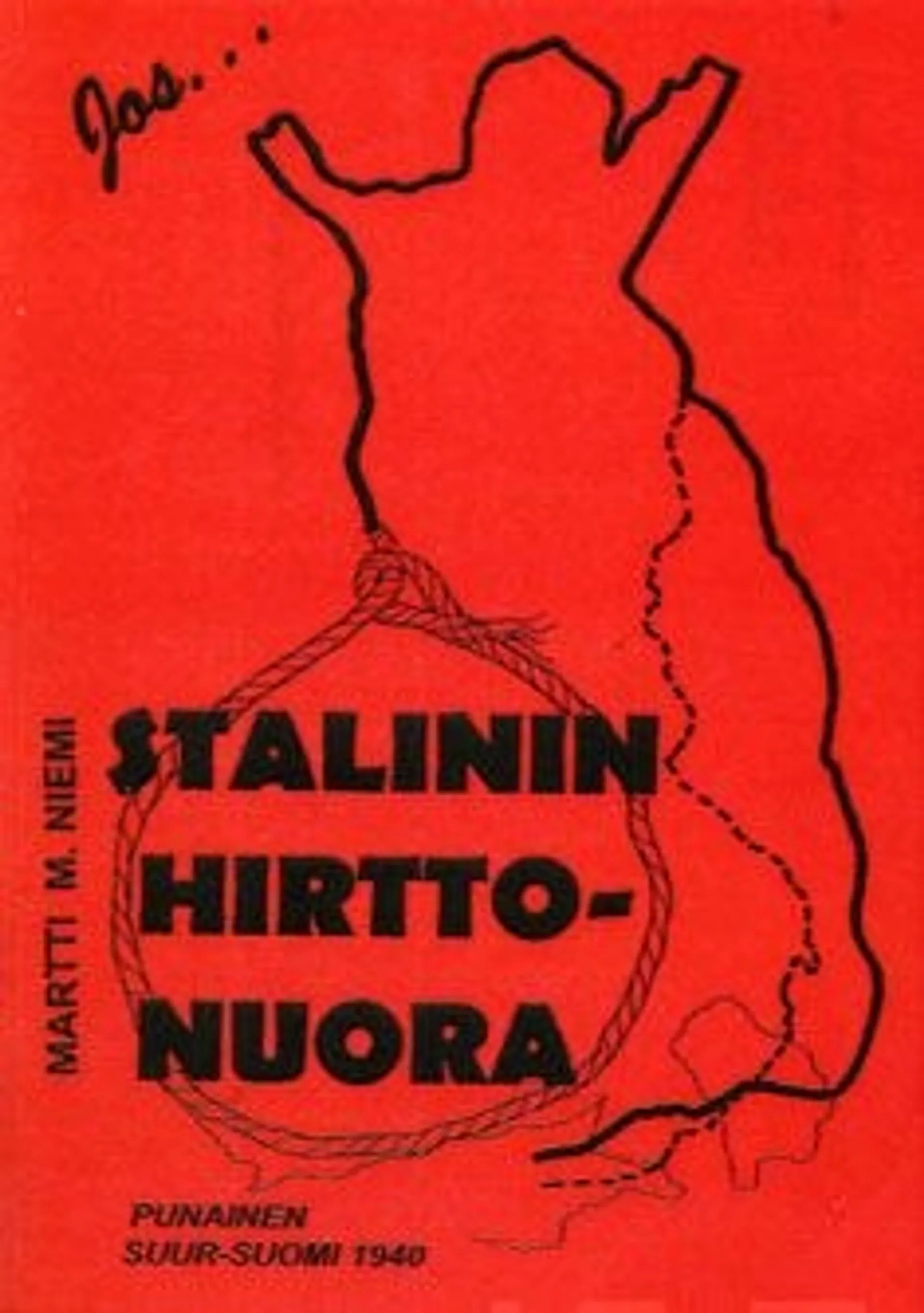 Niemi, Stalinin hirttonuora - punainen Suur-Suomi 1940