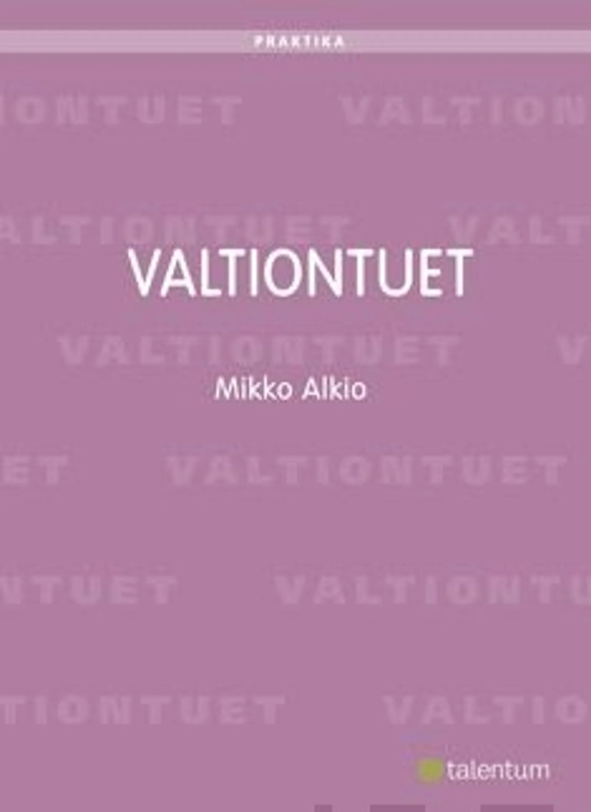 Alkio, Valtiontuet