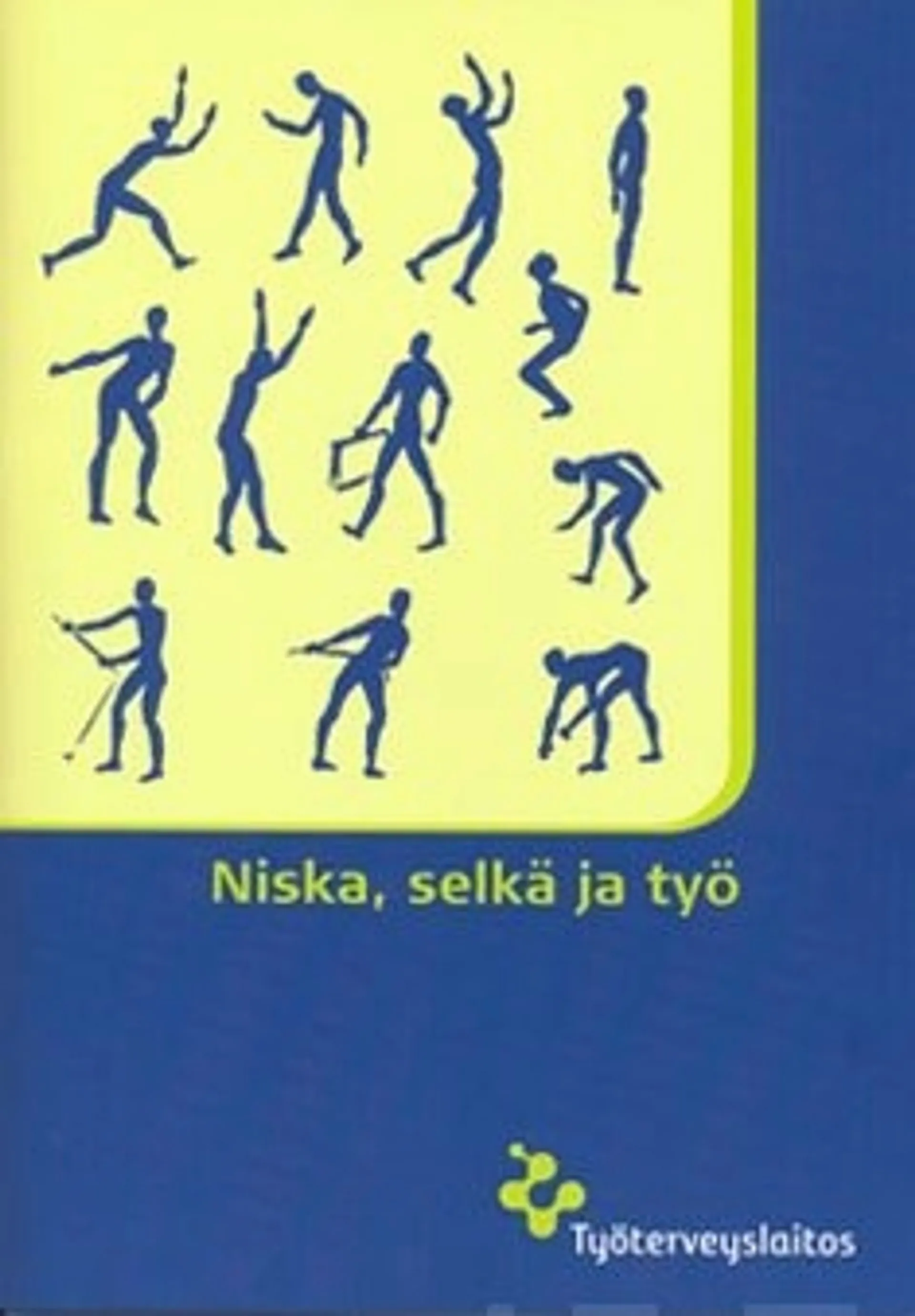 Niska, selkä ja työ