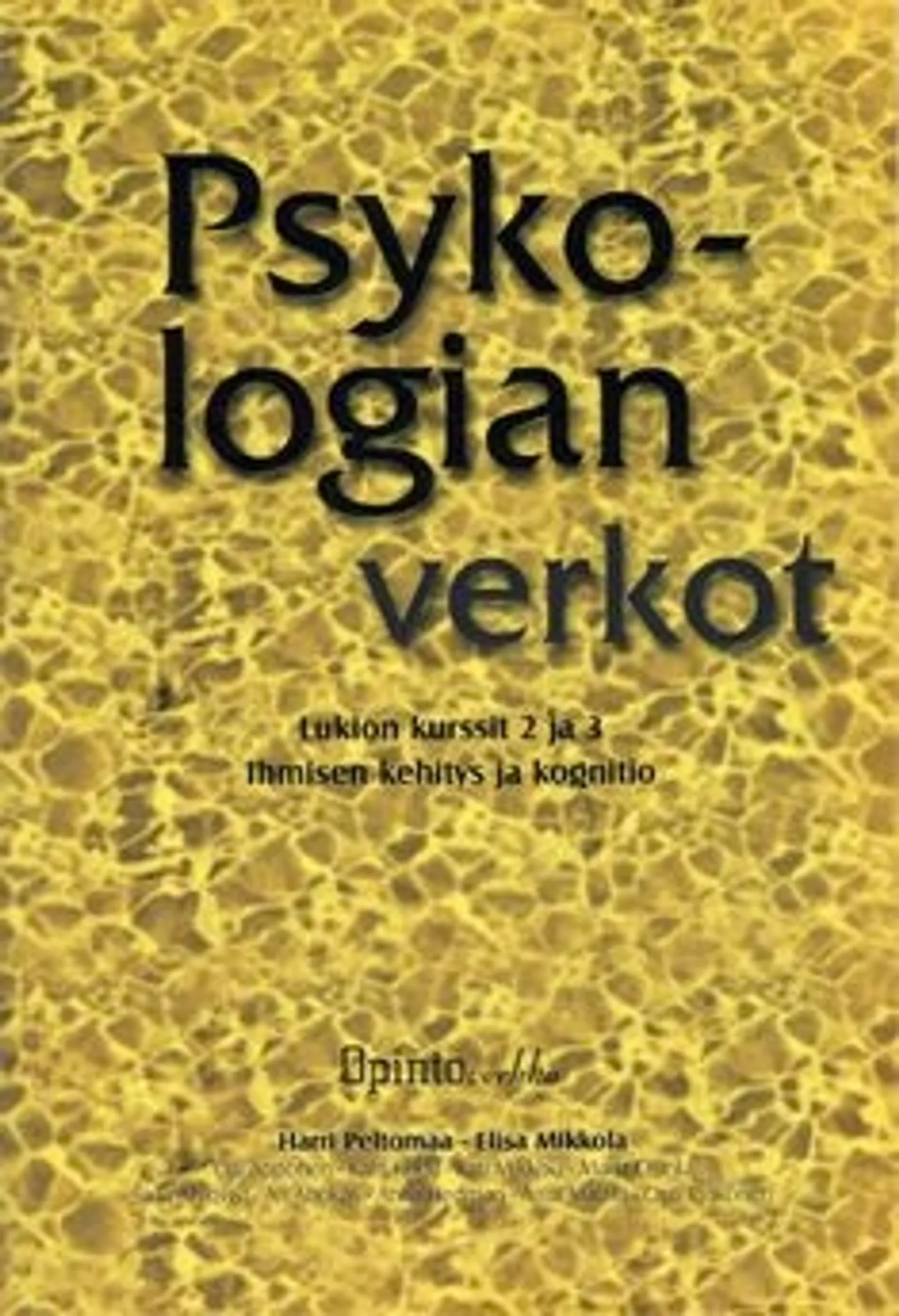 Psykologian verkot - lukion kurssit 2 ja 3 : ihmisen kehitys ja kognitio