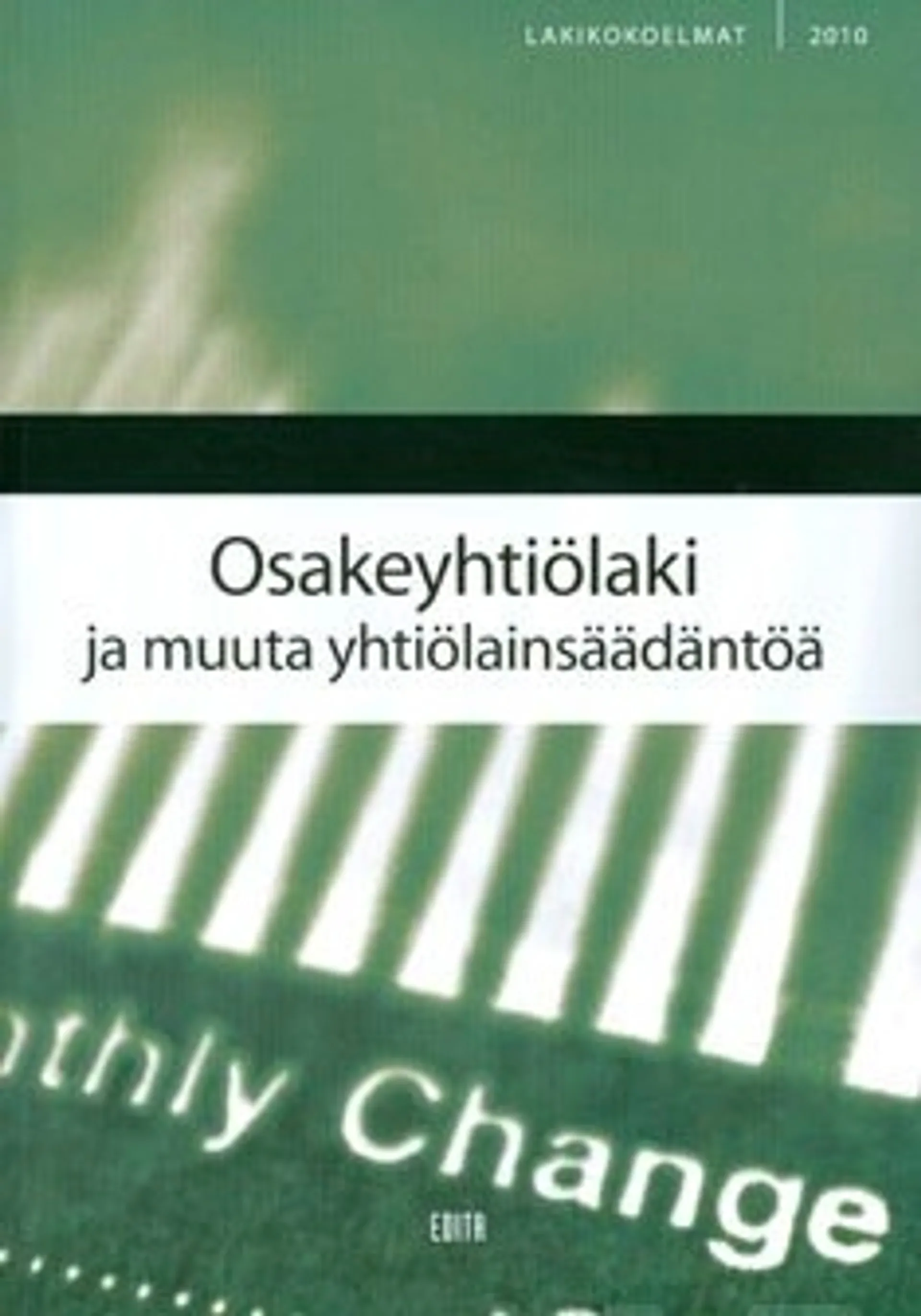 Osakeyhtiölaki ja muuta yhtiölainsäädäntöä