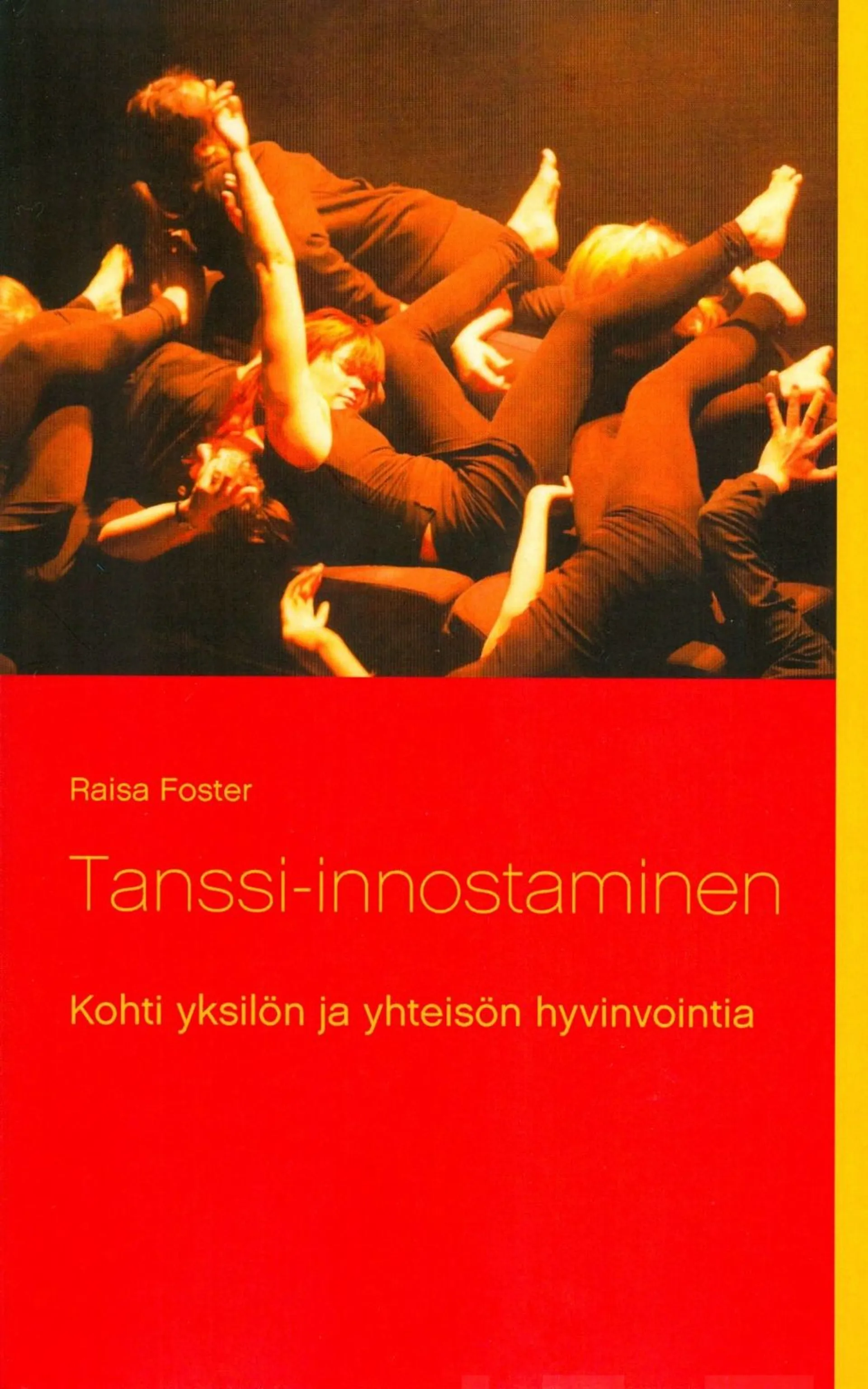 Foster, Tanssi-innostaminen - kohti yksilön ja yhteisön hyvinvointia