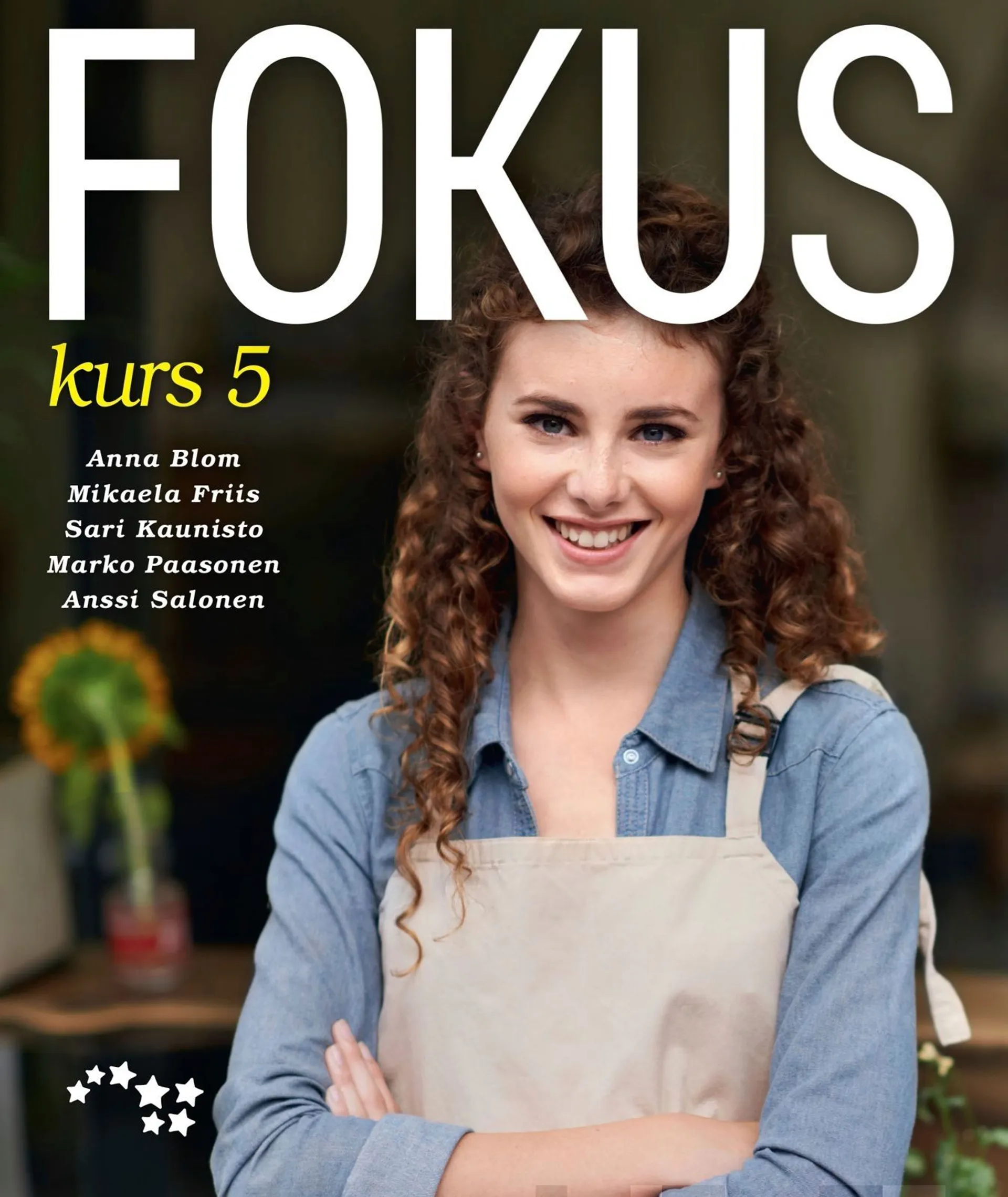 Blom, Fokus kurs 5