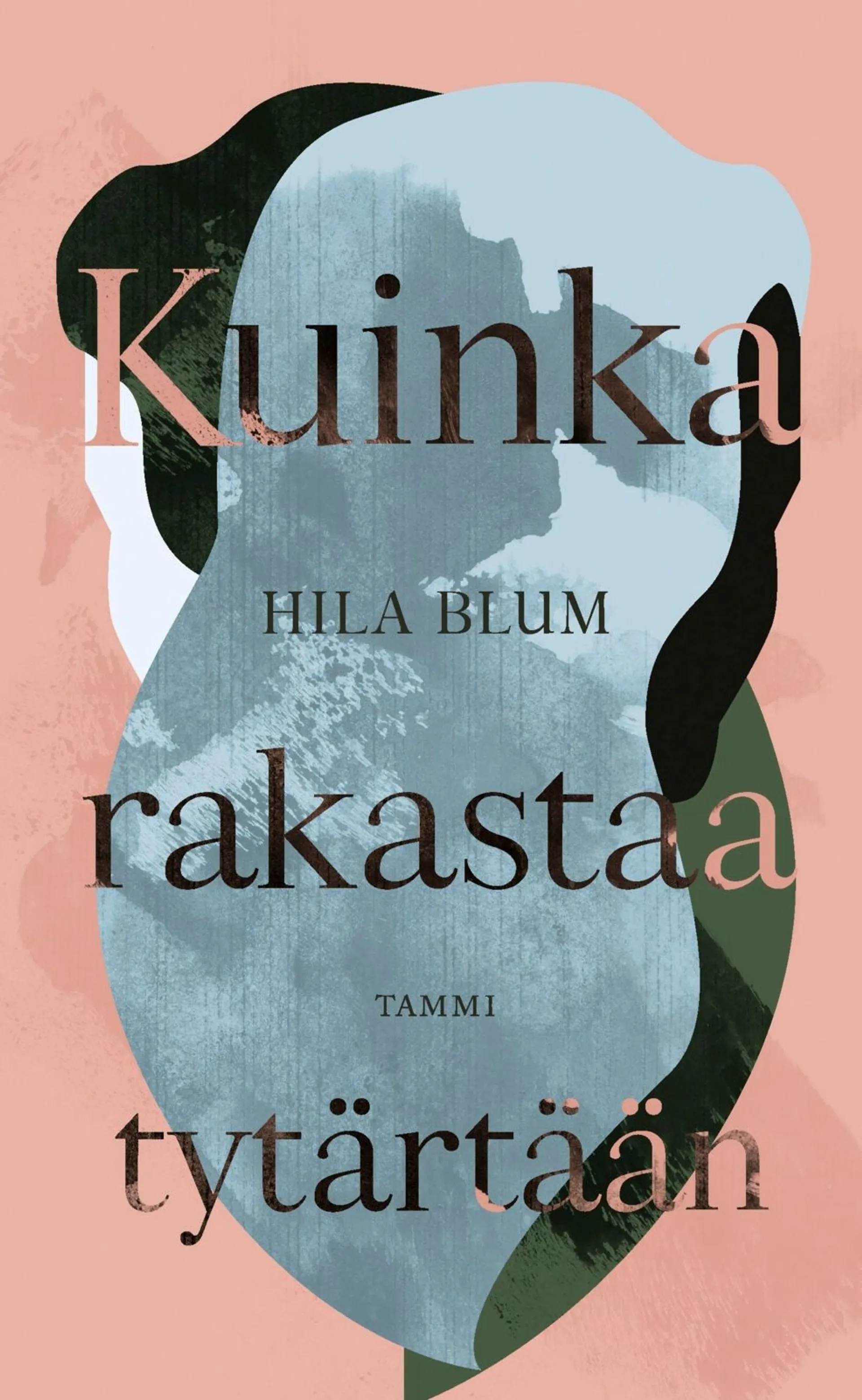 Blum, Kuinka rakastaa tytärtään